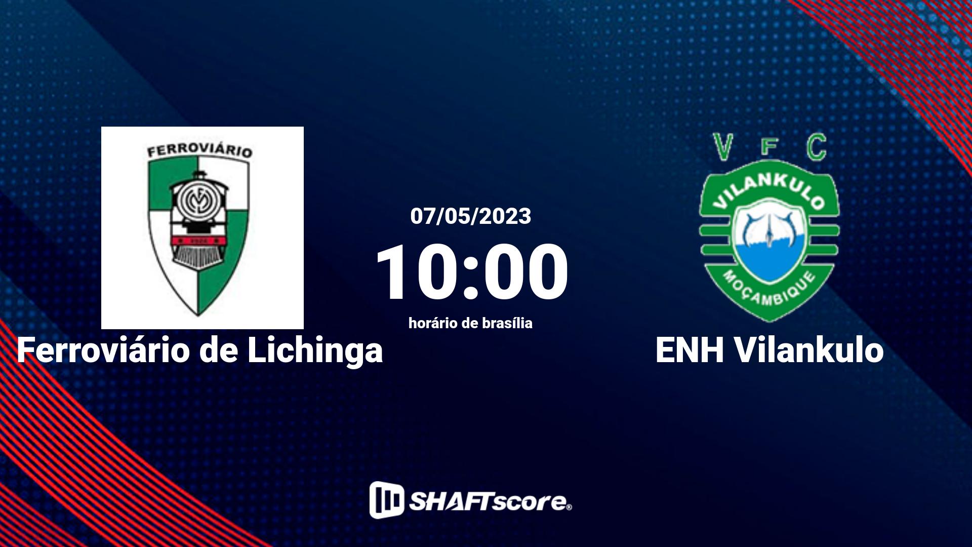 Estatísticas do jogo Ferroviário de Lichinga vs ENH Vilankulo 07.05 10:00