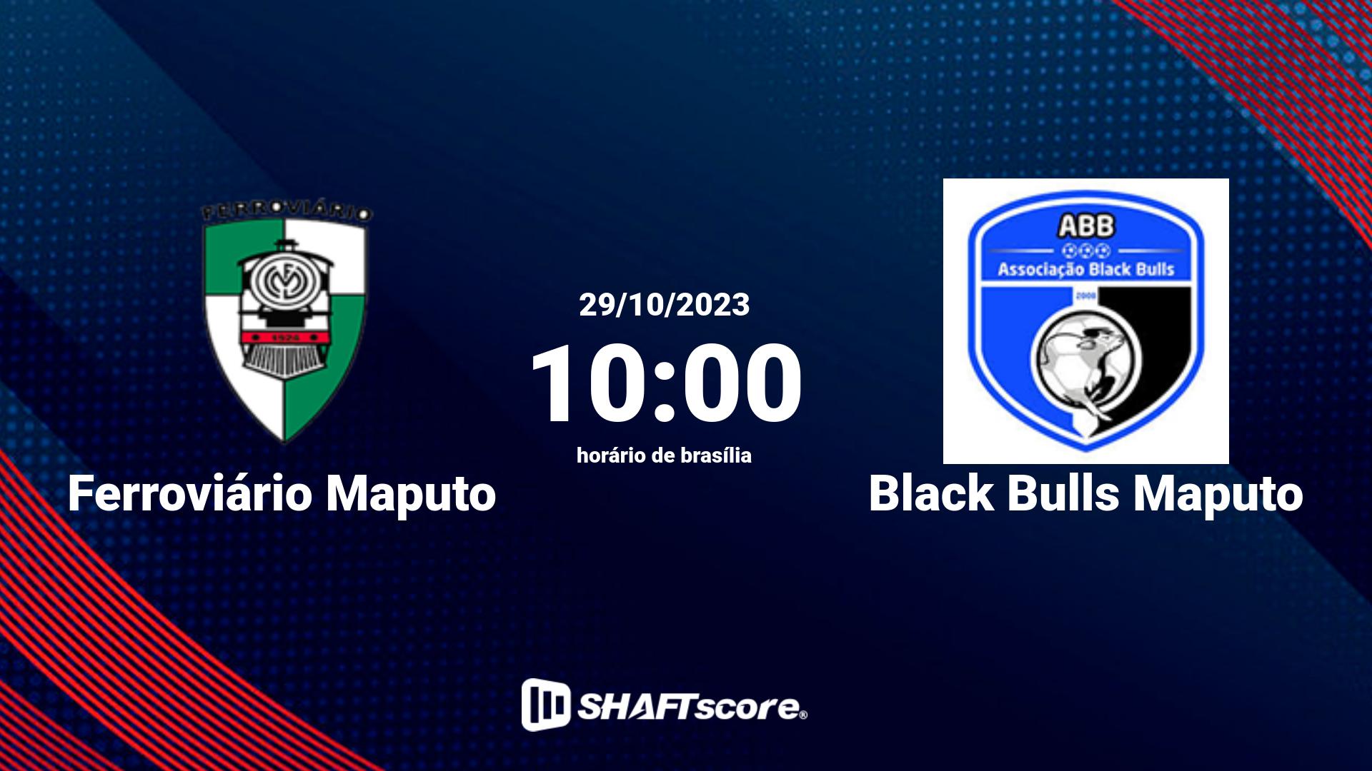 Estatísticas do jogo Ferroviário Maputo vs Black Bulls Maputo 29.10 10:00