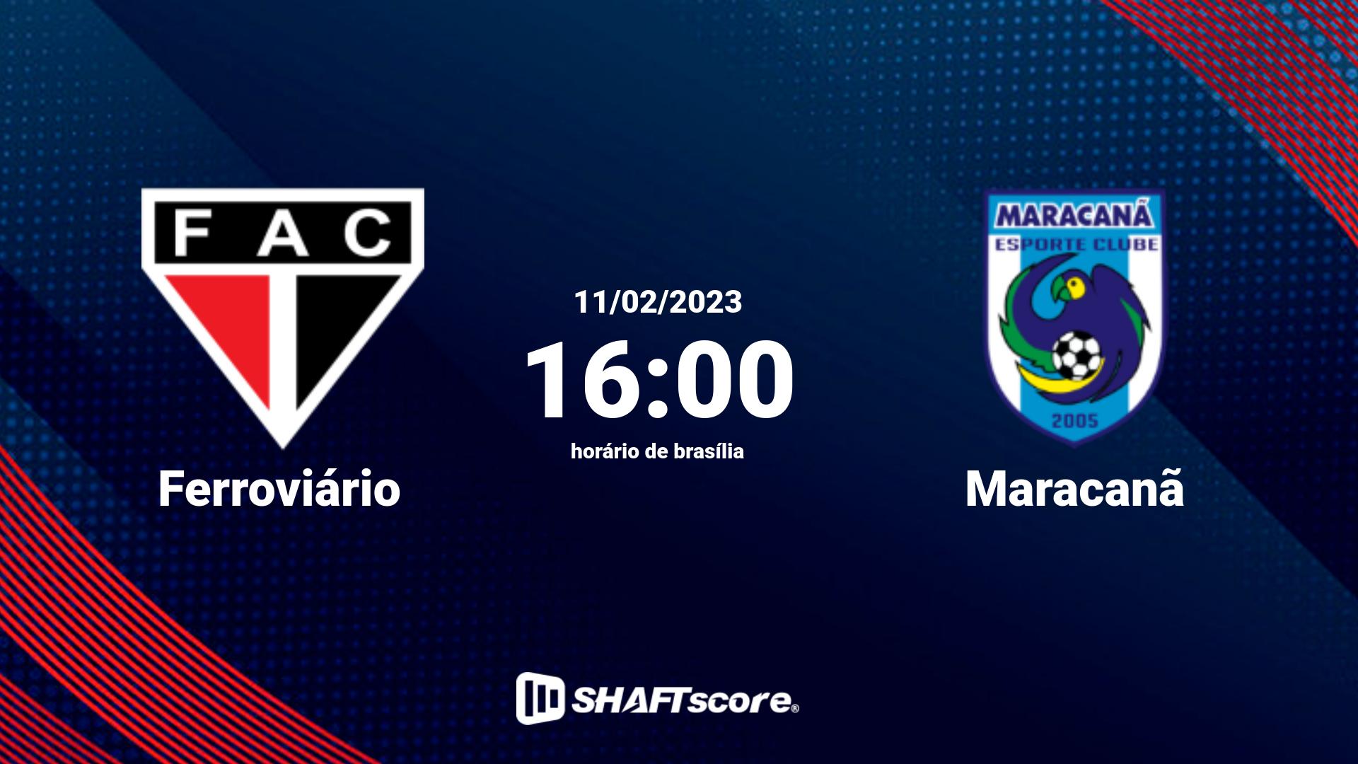 Estatísticas do jogo Ferroviário vs Maracanã 11.02 16:00