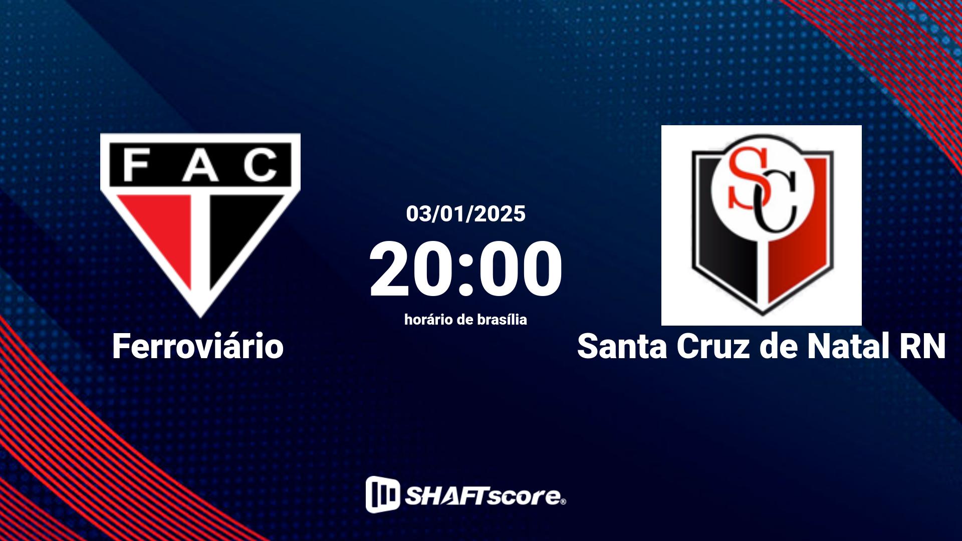 Estatísticas do jogo Ferroviário vs Santa Cruz de Natal RN 03.01 20:00