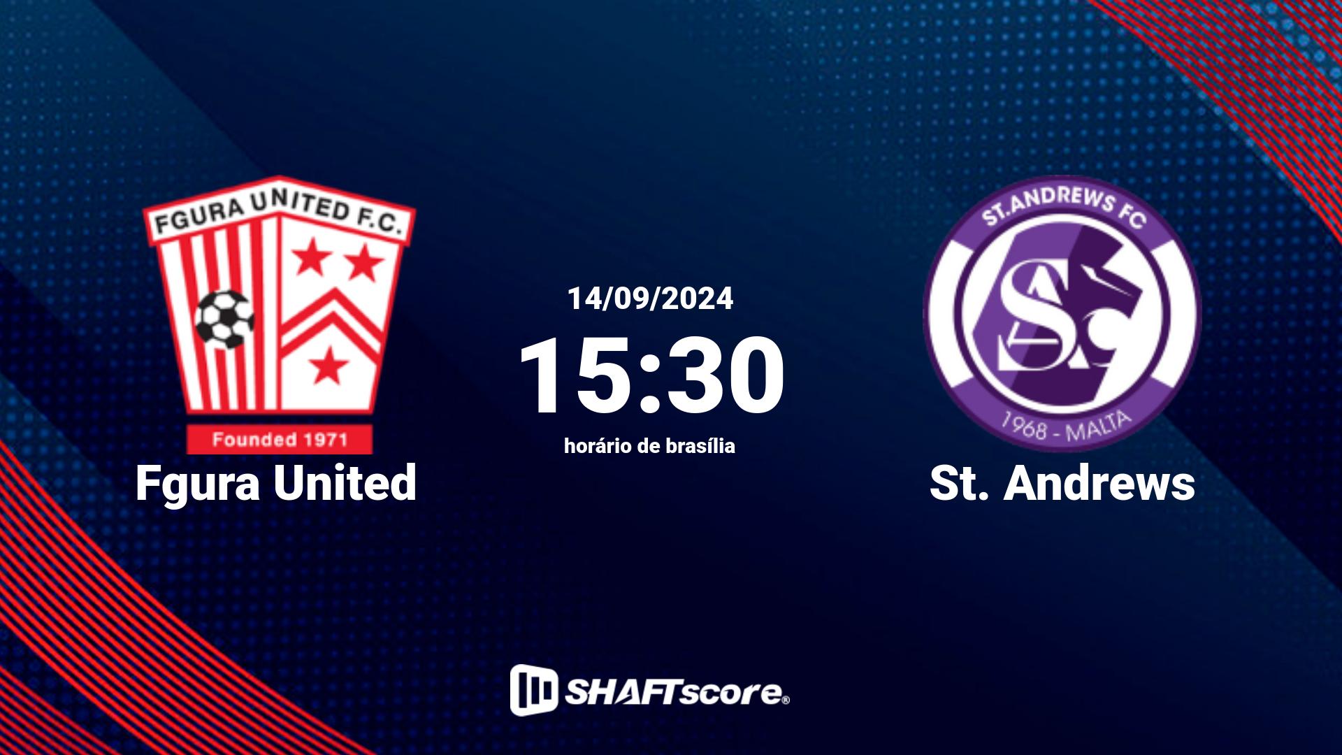 Estatísticas do jogo Fgura United vs St. Andrews 14.09 15:30