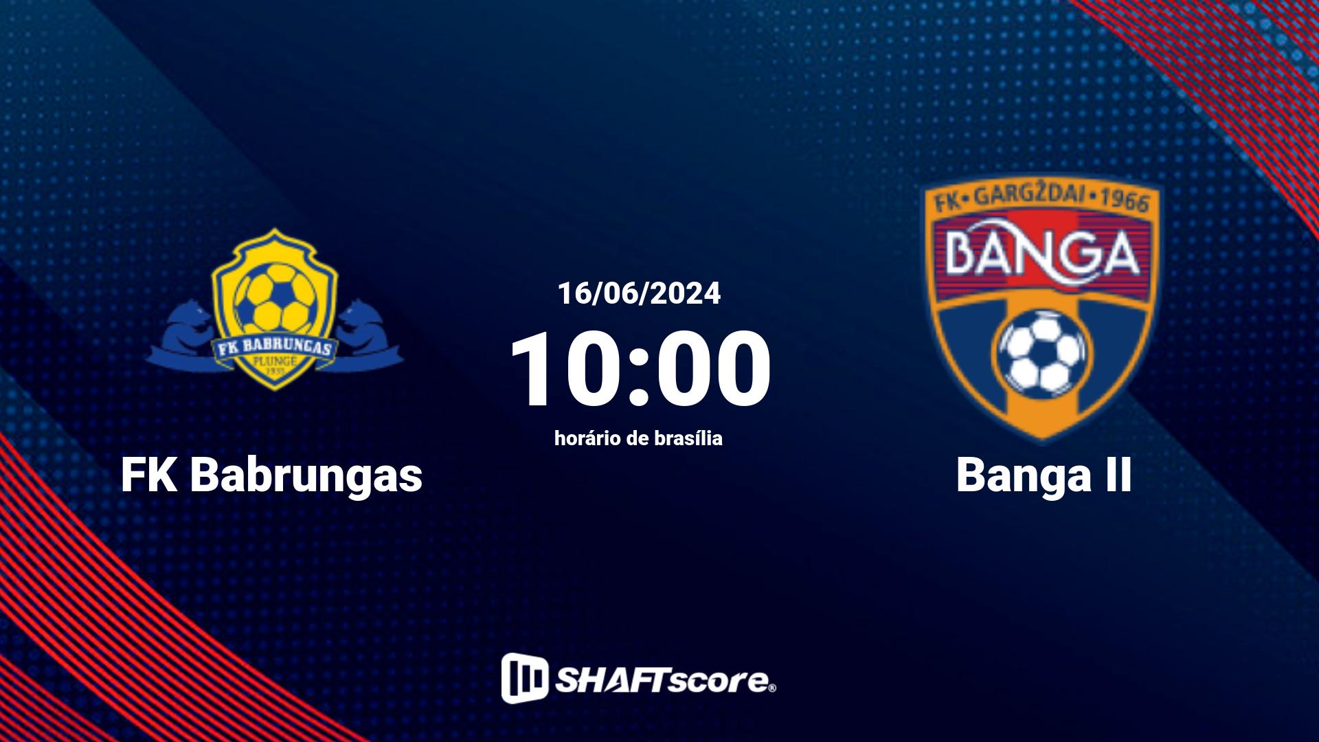 Estatísticas do jogo FK Babrungas vs Banga II 16.06 10:00