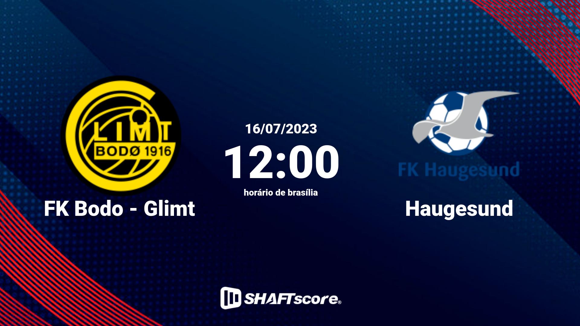 Estatísticas do jogo FK Bodo - Glimt vs Haugesund 16.07 12:00