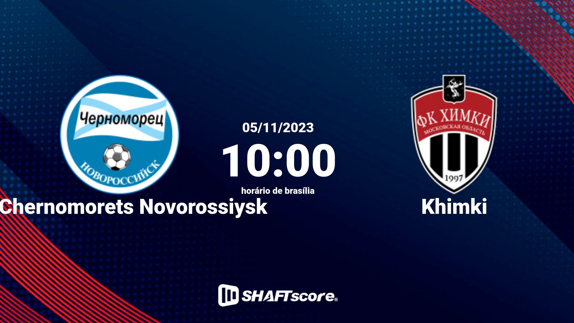 Estatísticas do jogo FK Chernomorets Novorossiysk vs Khimki 05.11 10:00