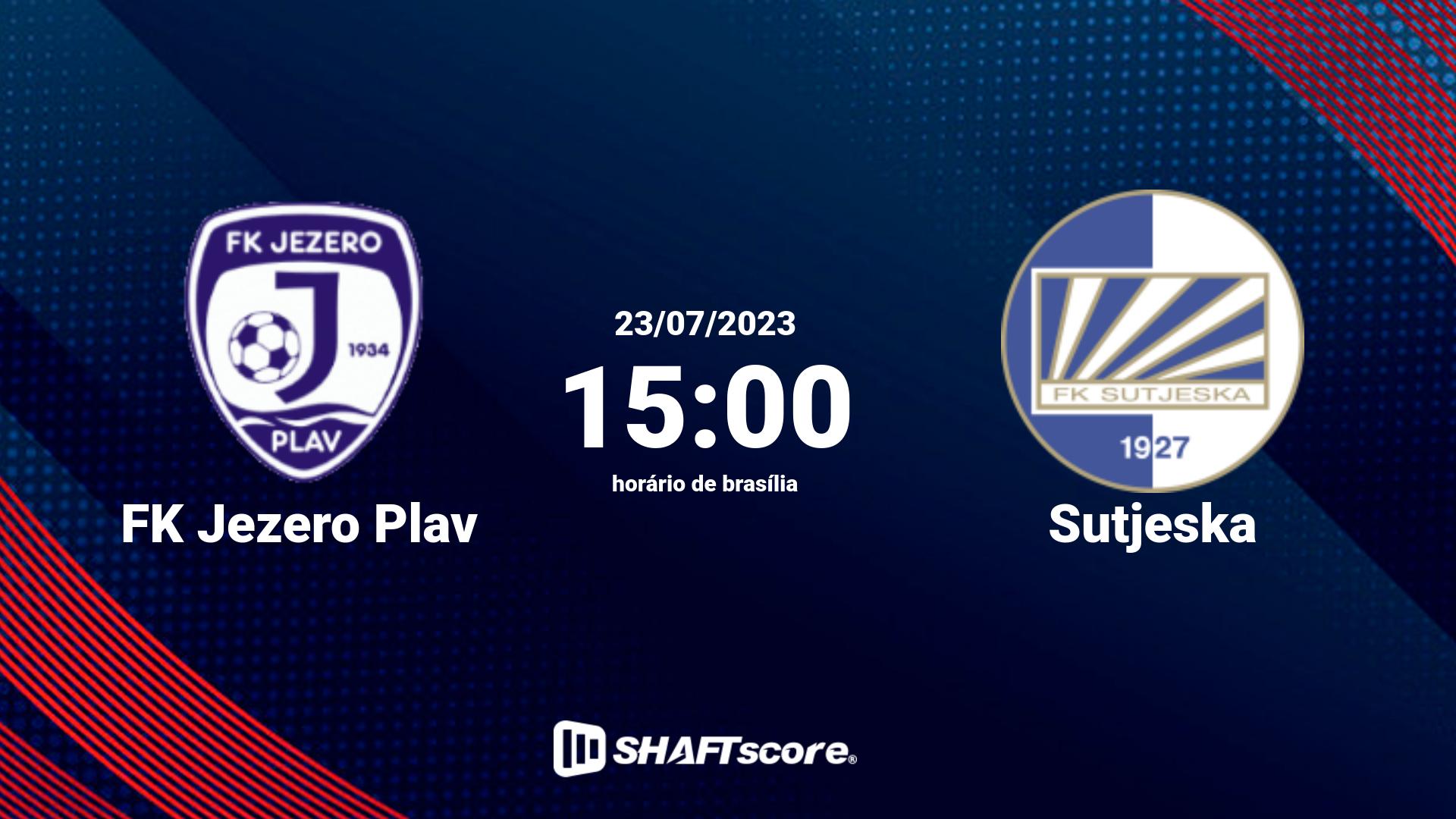 Estatísticas do jogo FK Jezero Plav vs Sutjeska 23.07 15:00