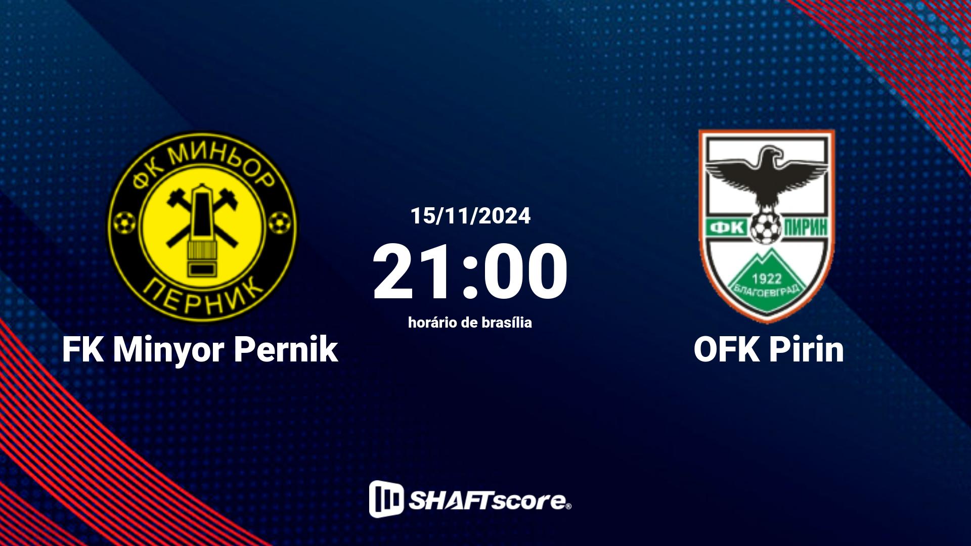 Estatísticas do jogo FK Minyor Pernik vs OFK Pirin 15.11 21:00