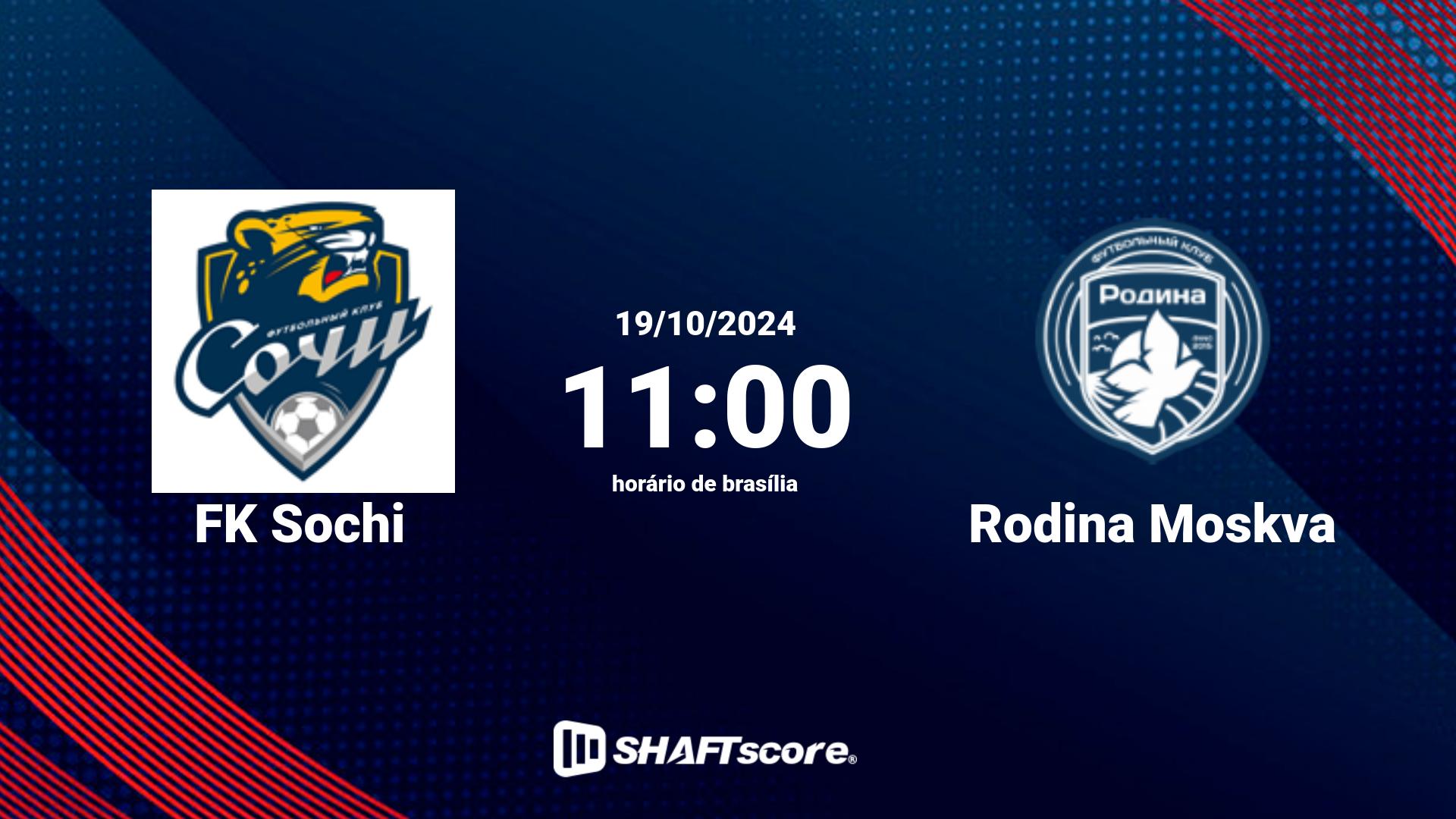 Estatísticas do jogo FK Sochi vs Rodina Moskva 19.10 11:00