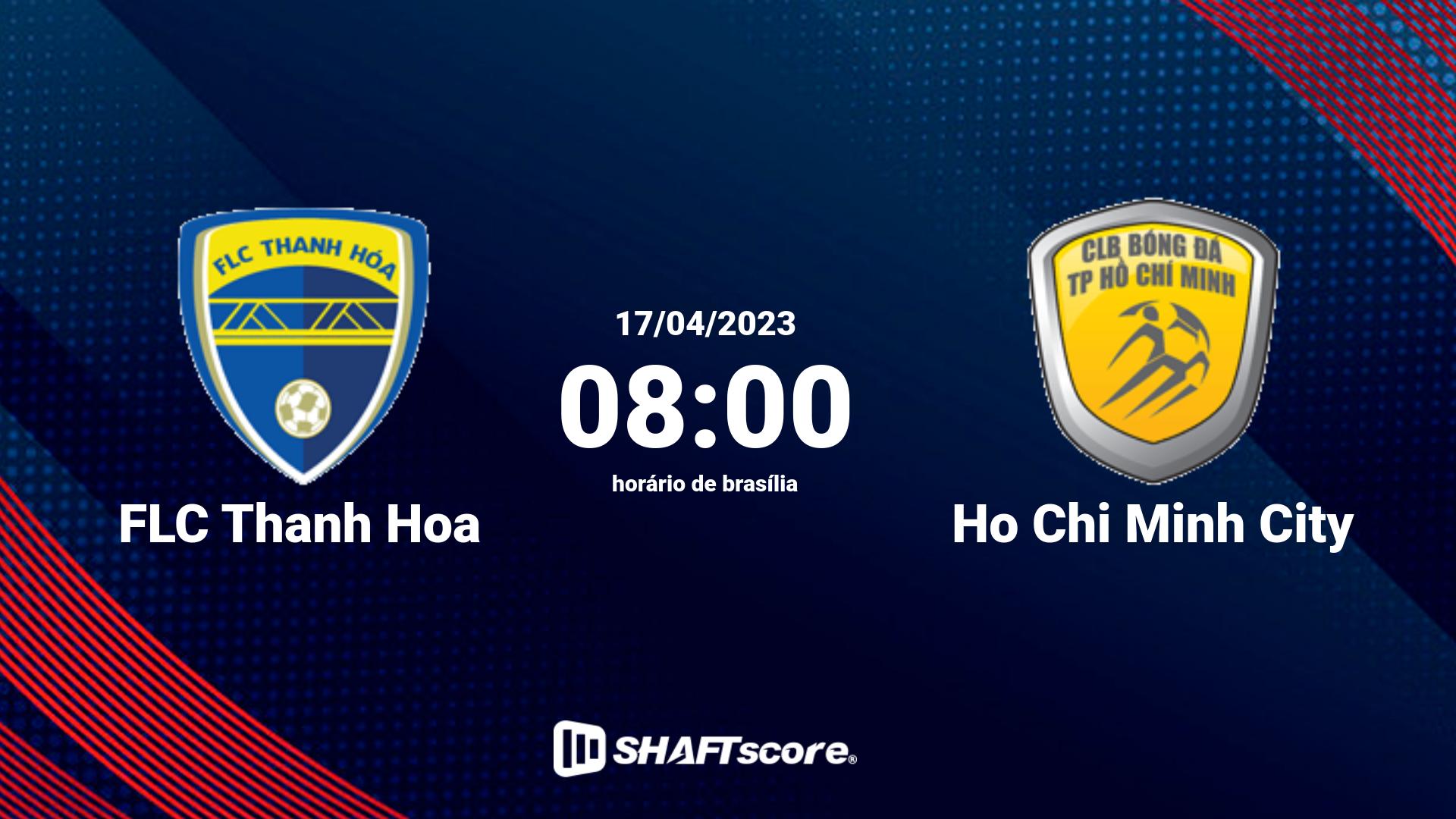 Estatísticas do jogo FLC Thanh Hoa vs Ho Chi Minh City 17.04 08:00