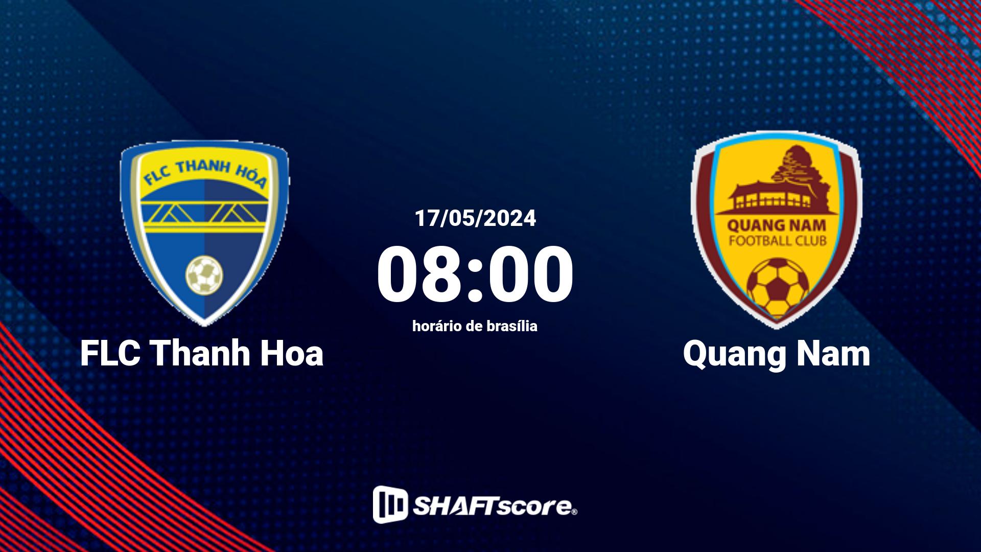 Estatísticas do jogo FLC Thanh Hoa vs Quang Nam 17.05 08:00