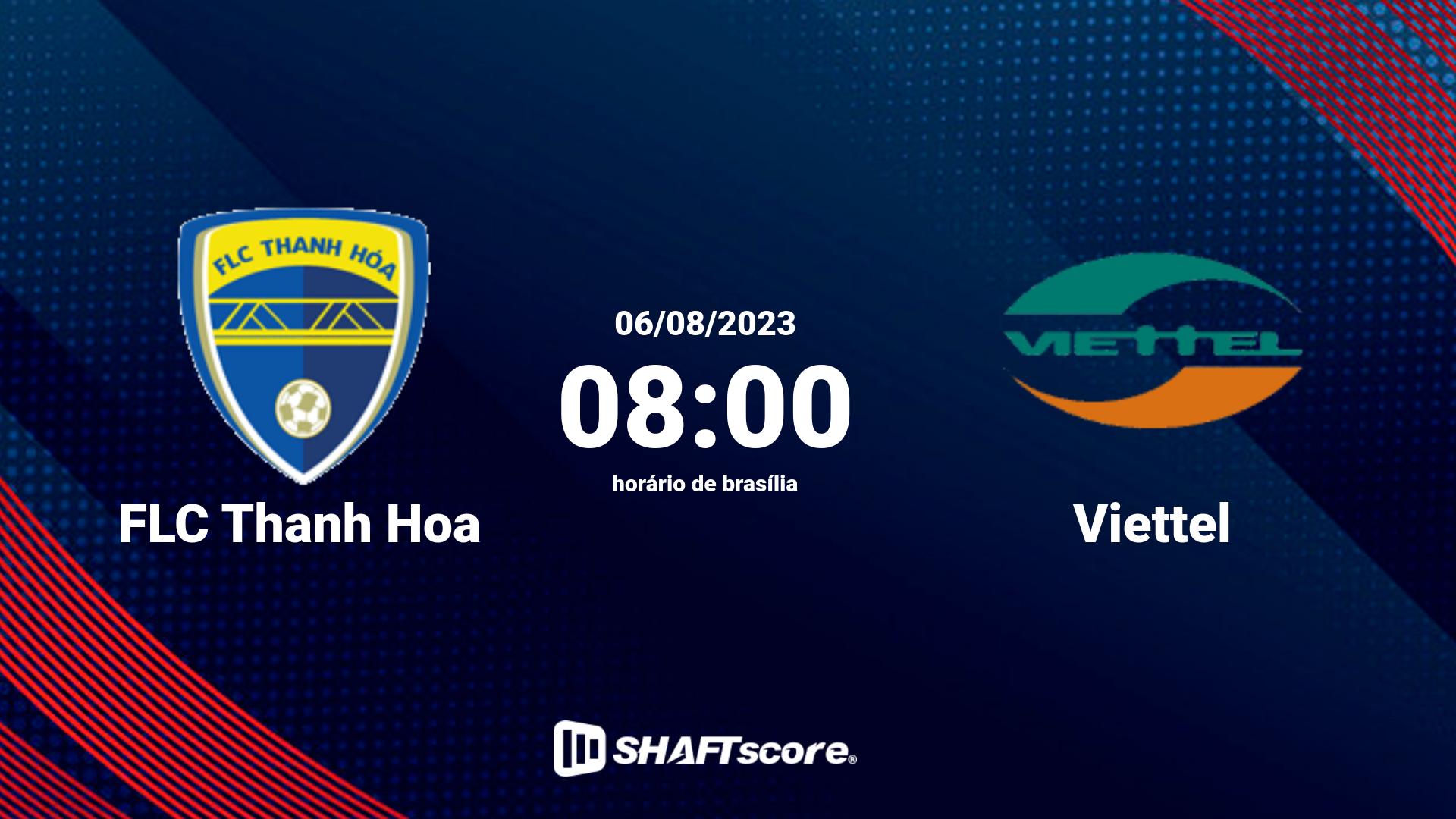 Estatísticas do jogo FLC Thanh Hoa vs Viettel 06.08 08:00