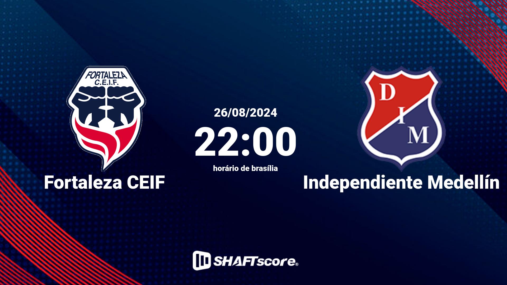 Estatísticas do jogo Fortaleza CEIF vs Independiente Medellín 26.08 22:00