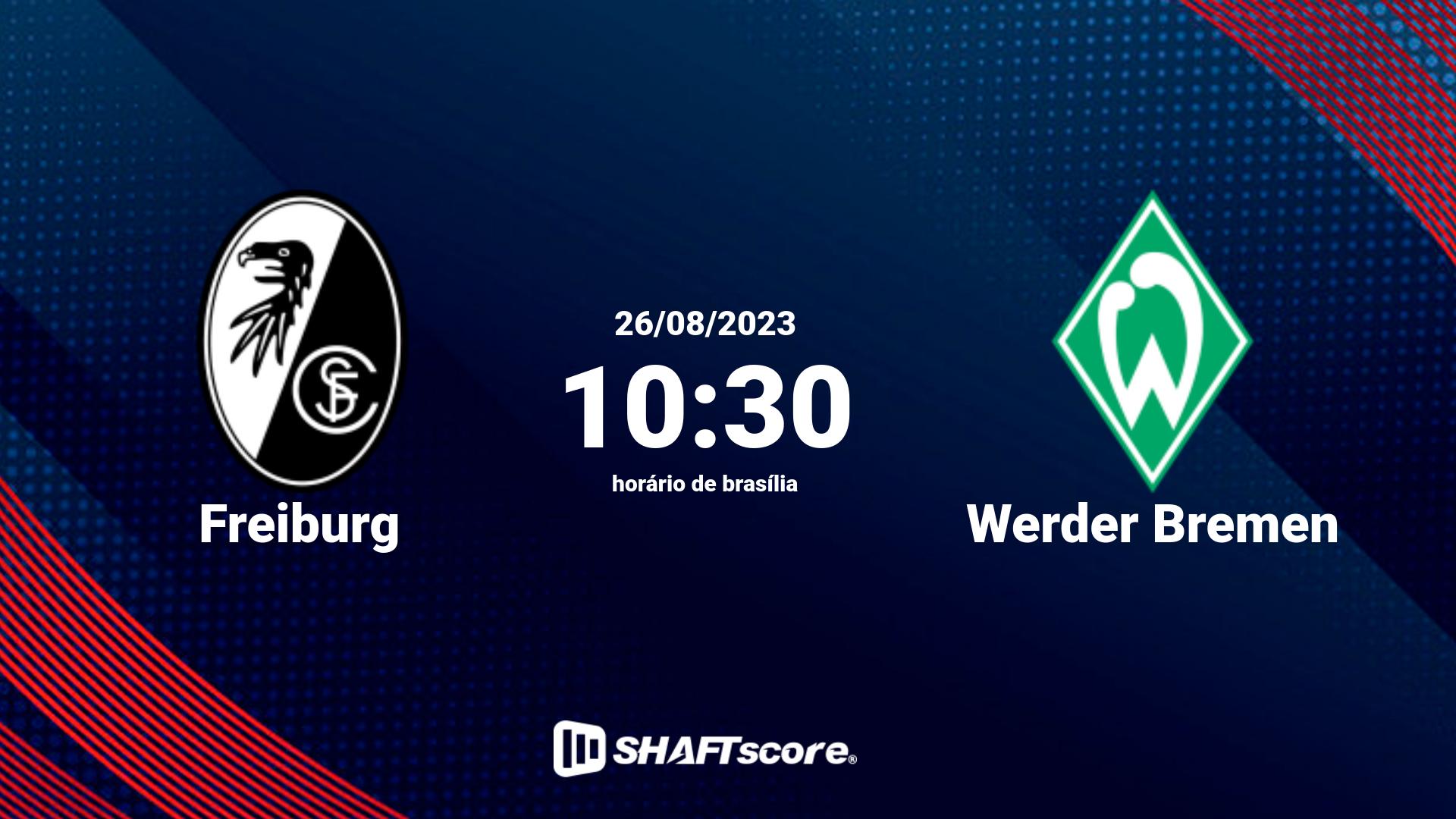 Estatísticas do jogo Freiburg vs Werder Bremen 26.08 10:30