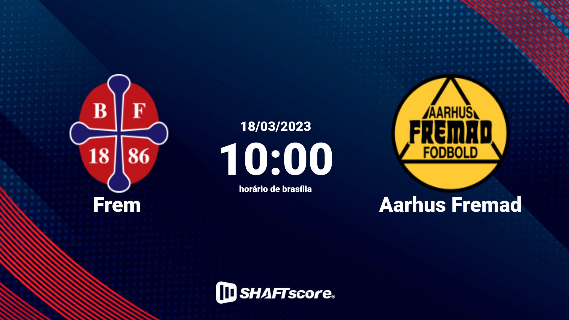 Estatísticas do jogo Frem vs Aarhus Fremad 18.03 10:00