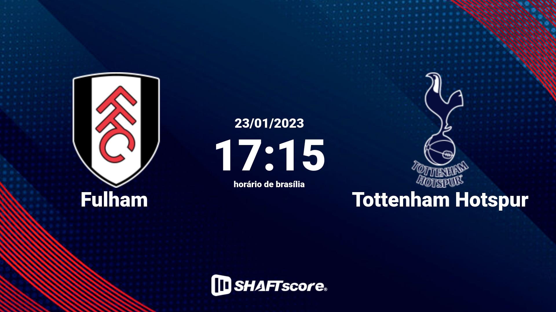 Estatísticas do jogo Fulham vs Tottenham Hotspur 23.01 17:15