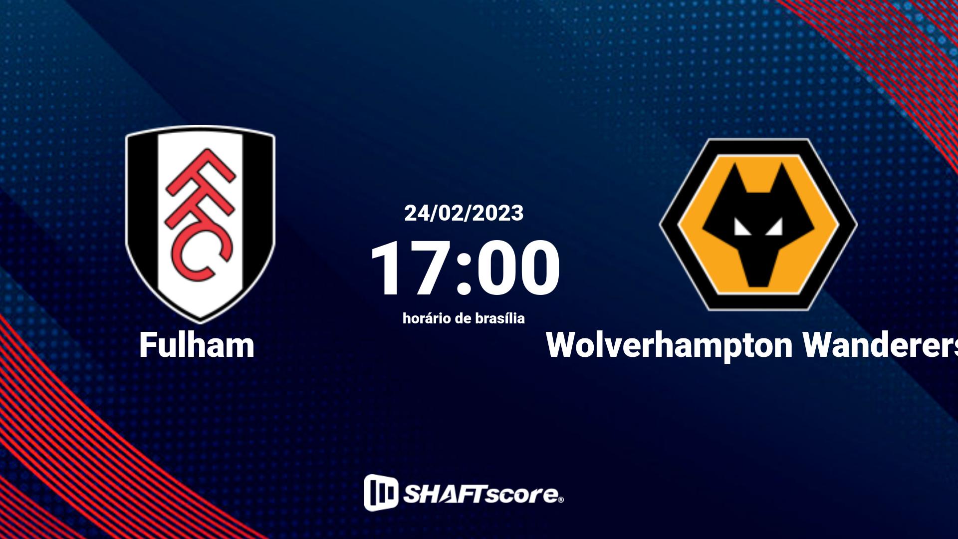 Estatísticas do jogo Fulham vs Wolverhampton Wanderers 24.02 17:00