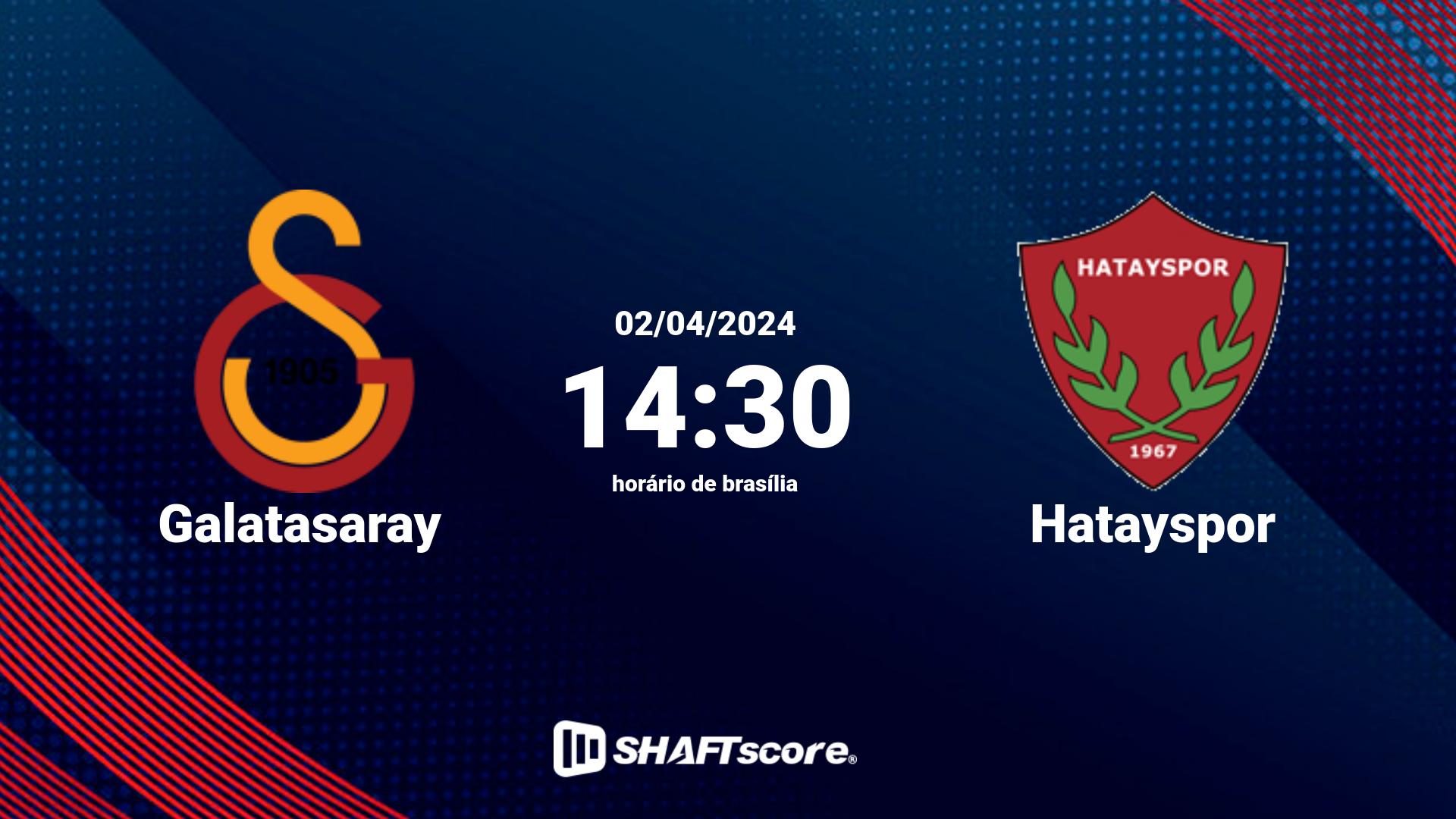 Estatísticas do jogo Galatasaray vs Hatayspor 02.04 14:30