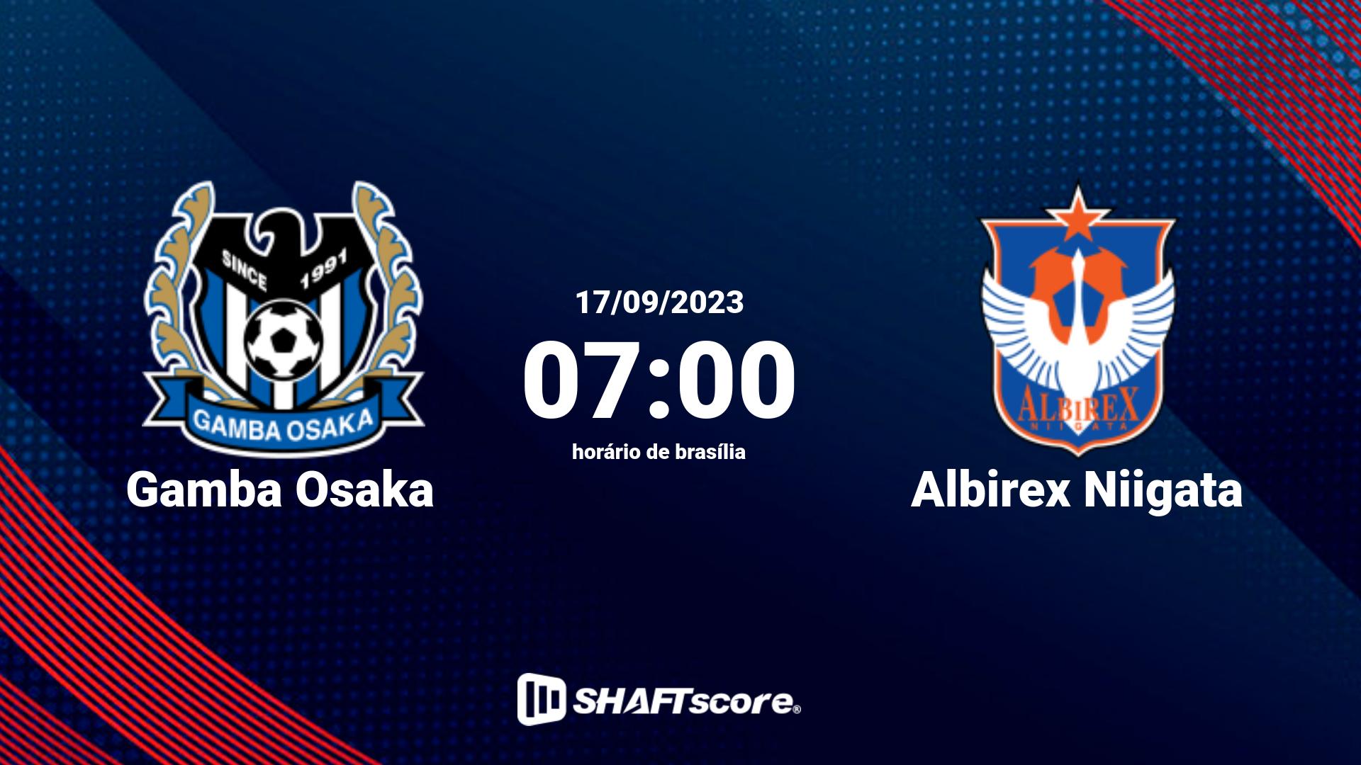 Estatísticas do jogo Gamba Osaka vs Albirex Niigata 17.09 07:00