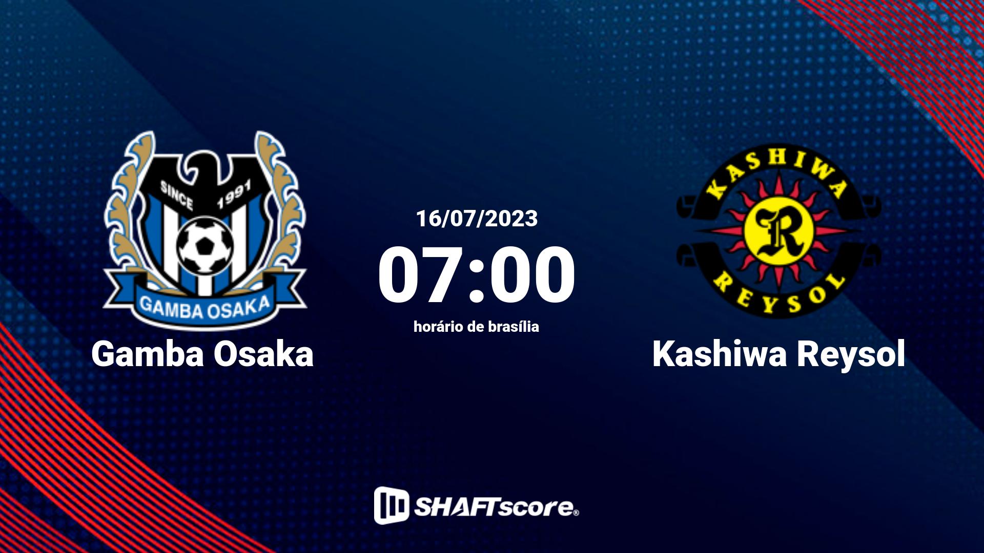 Estatísticas do jogo Gamba Osaka vs Kashiwa Reysol 16.07 07:00