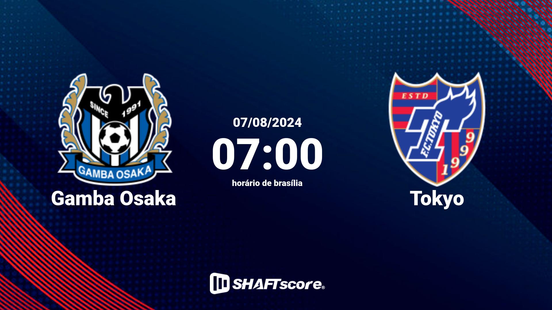 Estatísticas do jogo Gamba Osaka vs Tokyo 07.08 07:00