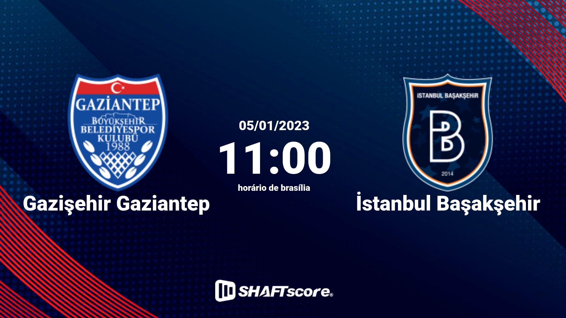 Estatísticas do jogo Gazişehir Gaziantep vs İstanbul Başakşehir 05.01 11:00