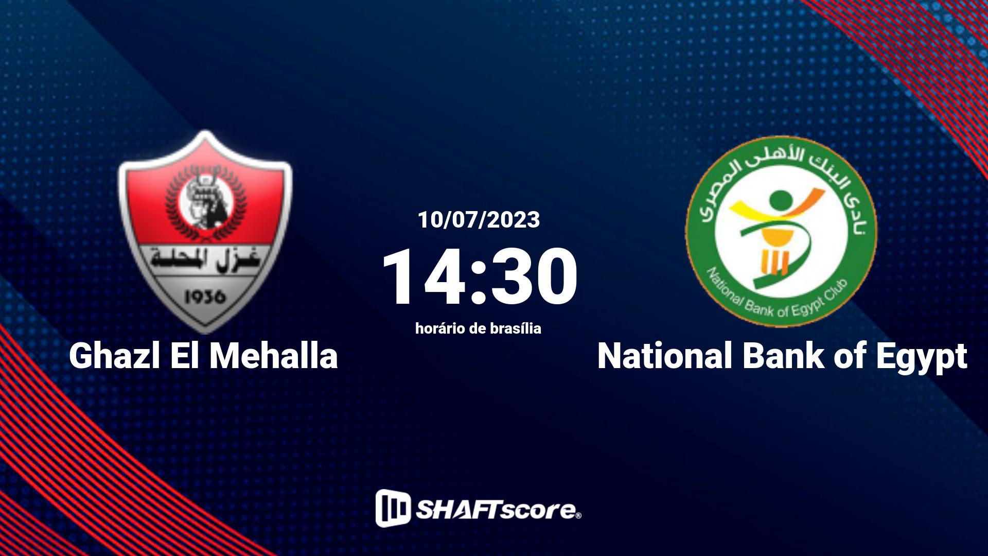 Estatísticas do jogo Ghazl El Mehalla vs National Bank of Egypt 10.07 14:30