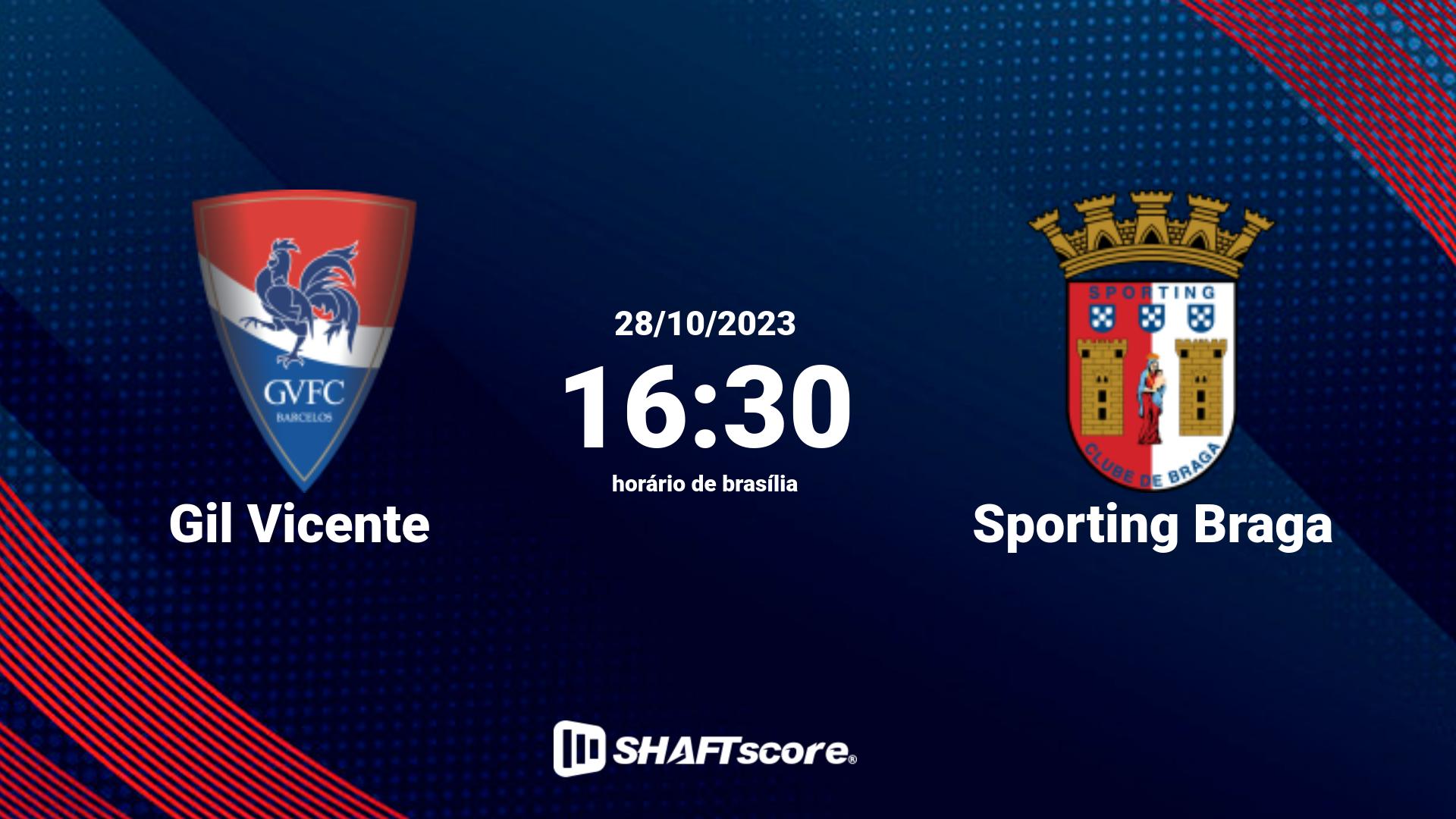 Estatísticas do jogo Gil Vicente vs Sporting Braga 28.10 16:30