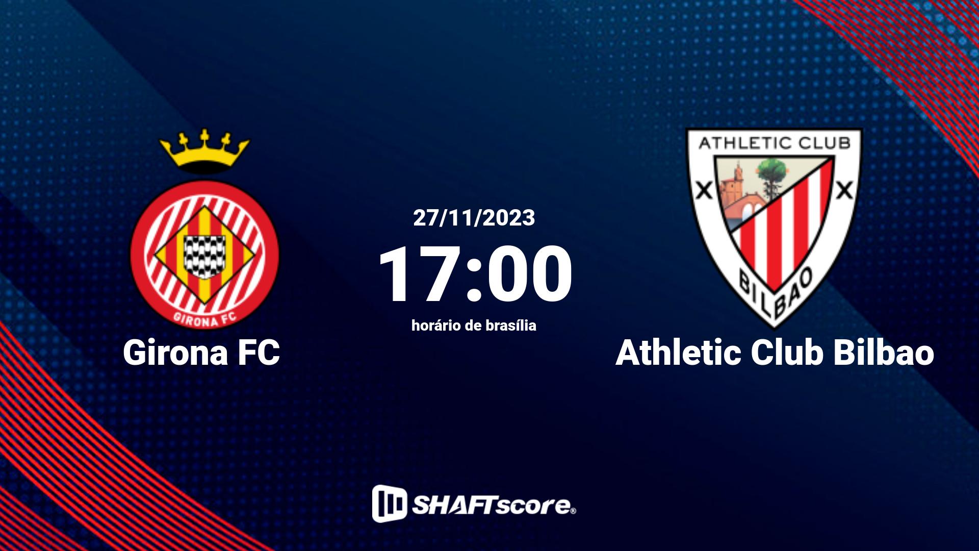 Estatísticas do jogo Girona FC vs Athletic Club Bilbao 27.11 17:00