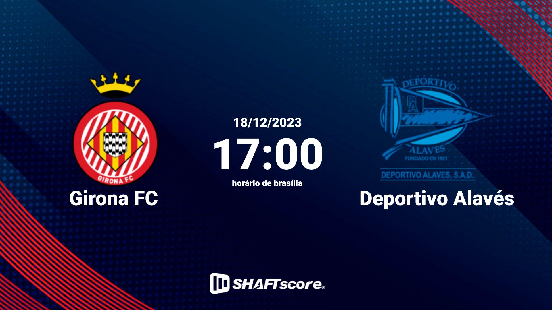 Estatísticas do jogo Girona FC vs Deportivo Alavés 18.12 17:00