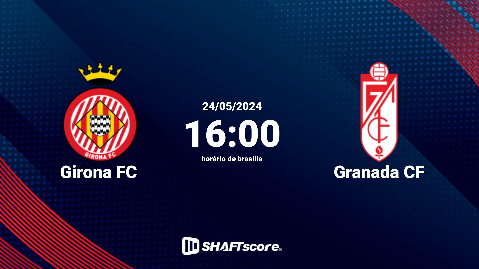 Estatísticas do jogo Girona FC vs Granada CF 24.05 16:00