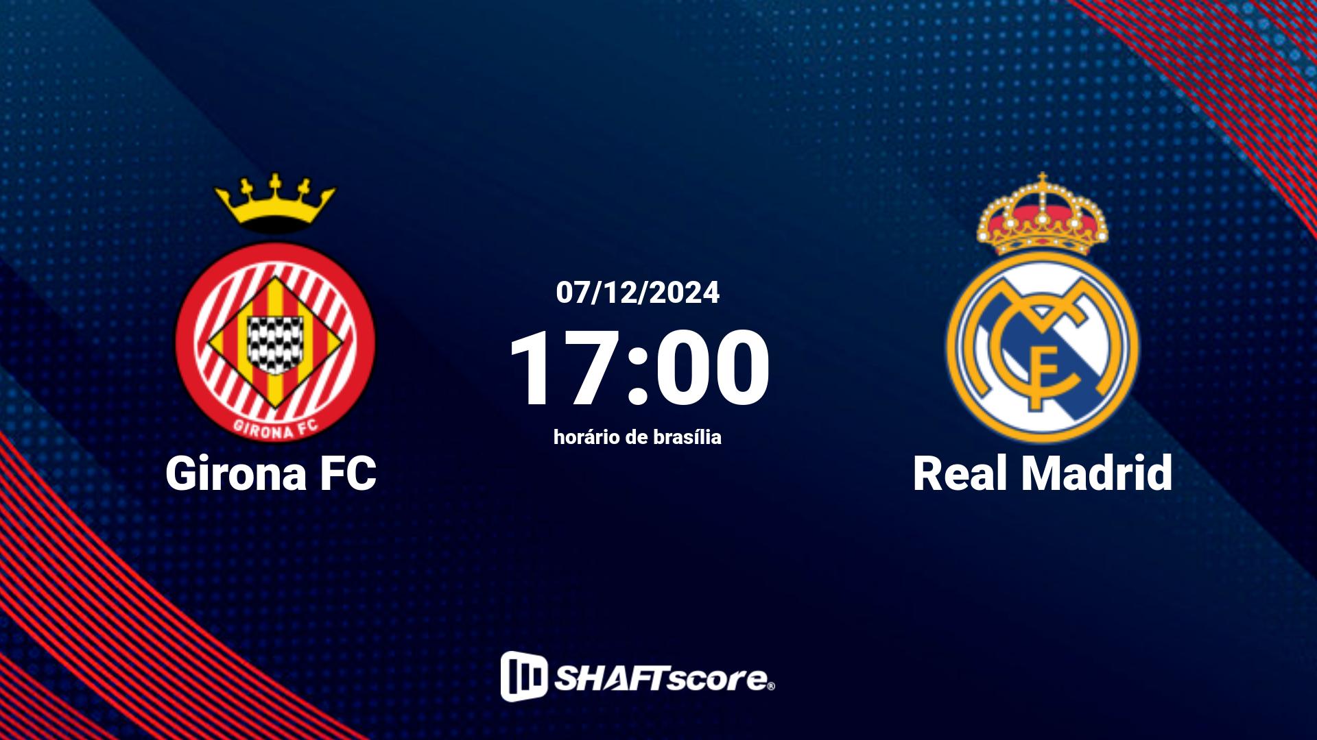 Estatísticas do jogo Girona FC vs Real Madrid 07.12 17:00