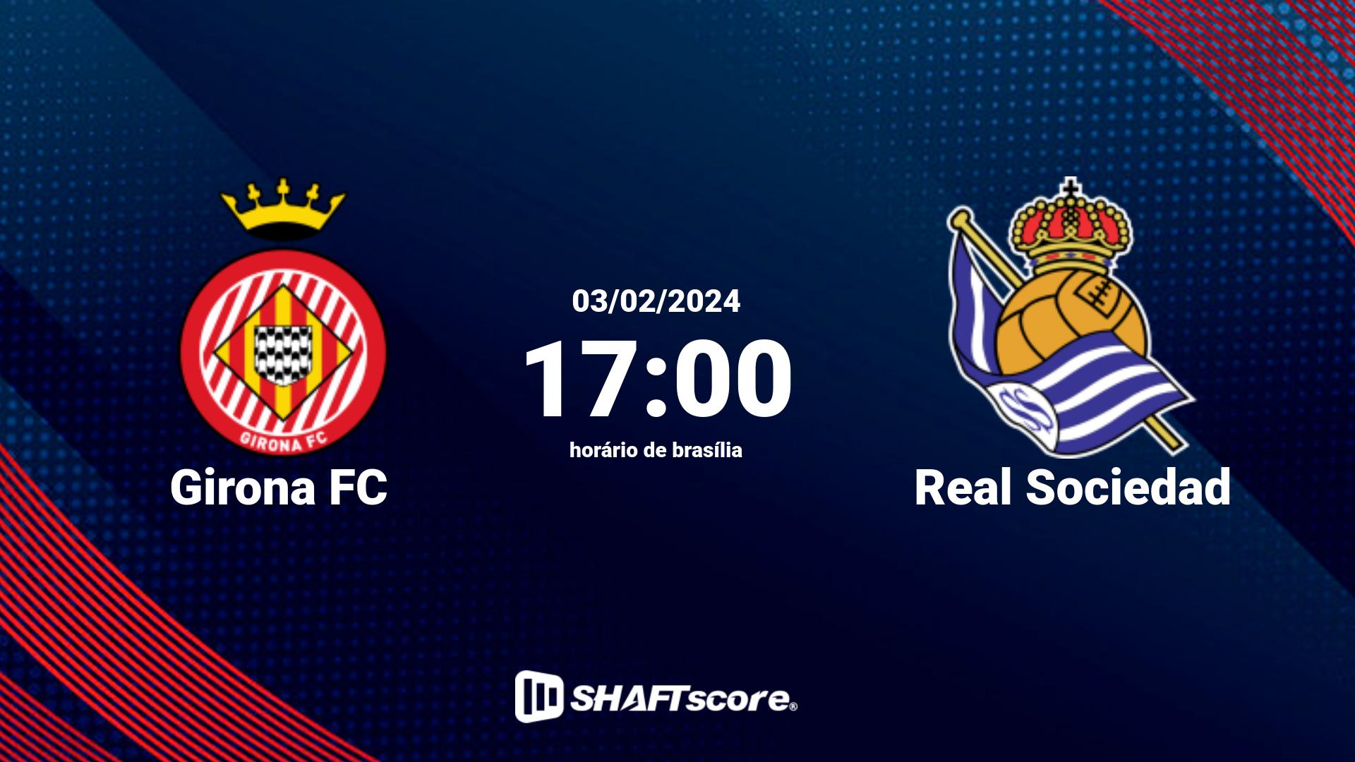 Estatísticas do jogo Girona FC vs Real Sociedad 03.02 17:00