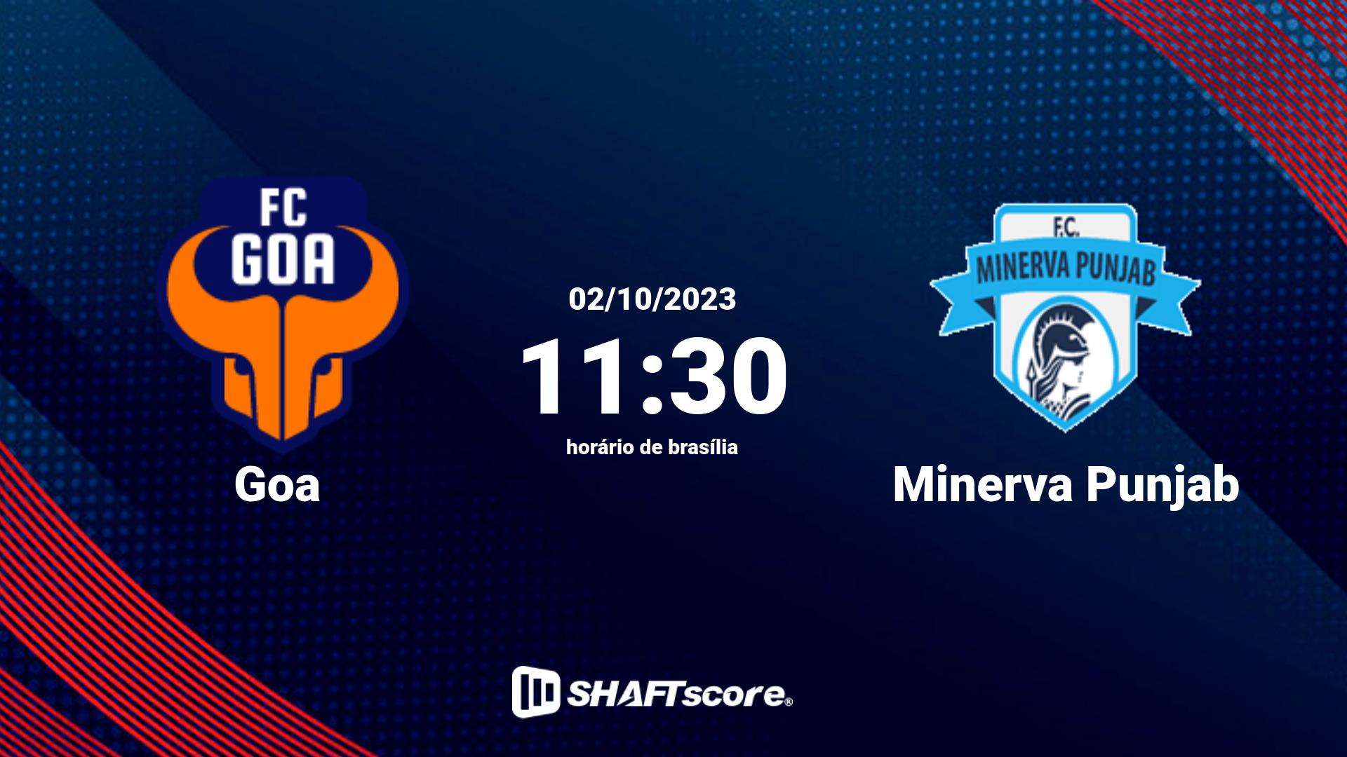 Estatísticas do jogo Goa vs Minerva Punjab 02.10 11:30