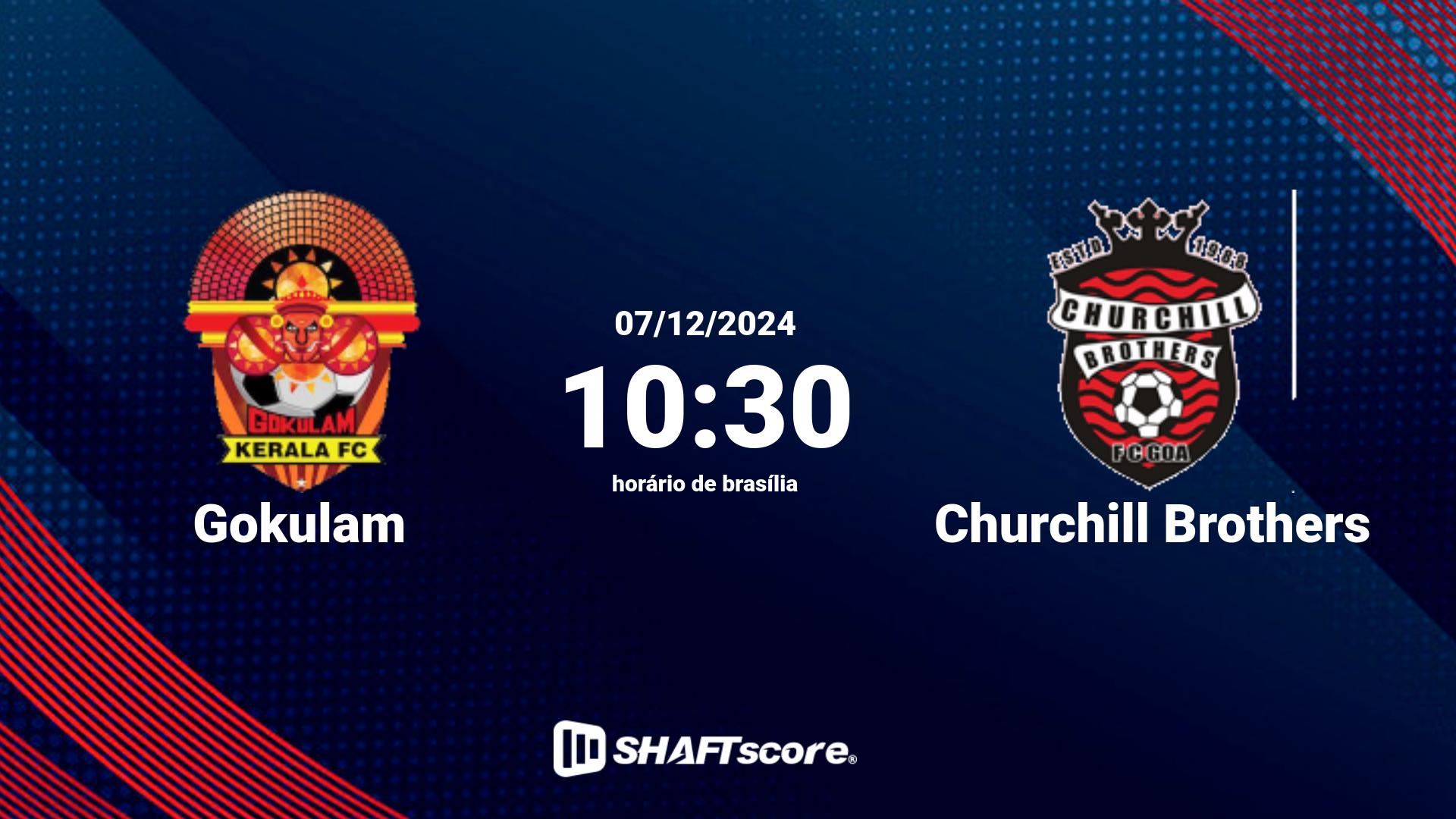 Estatísticas do jogo Gokulam vs Churchill Brothers 07.12 10:30