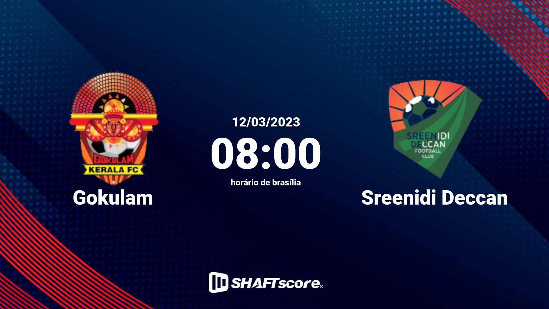 Estatísticas do jogo Gokulam vs Sreenidi Deccan 12.03 08:00