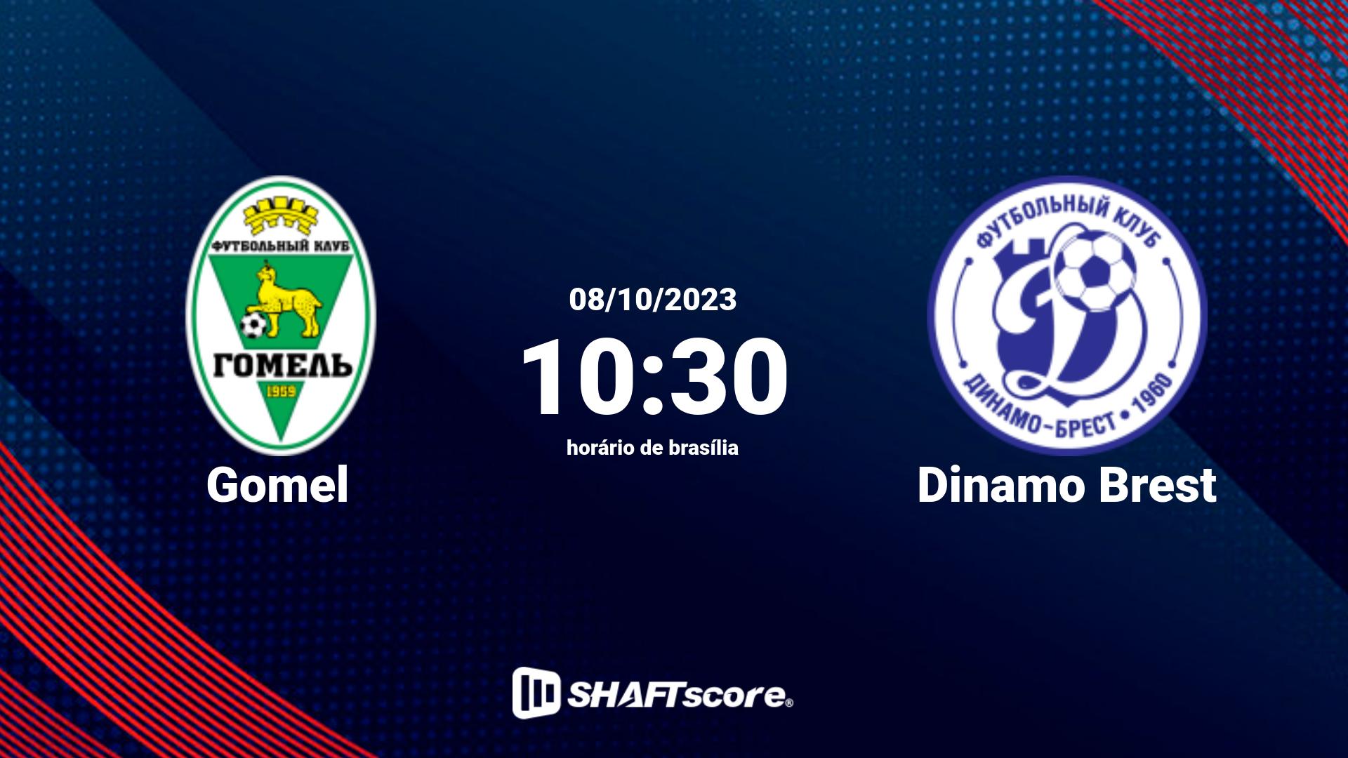 Estatísticas do jogo Gomel vs Dinamo Brest 08.10 10:30