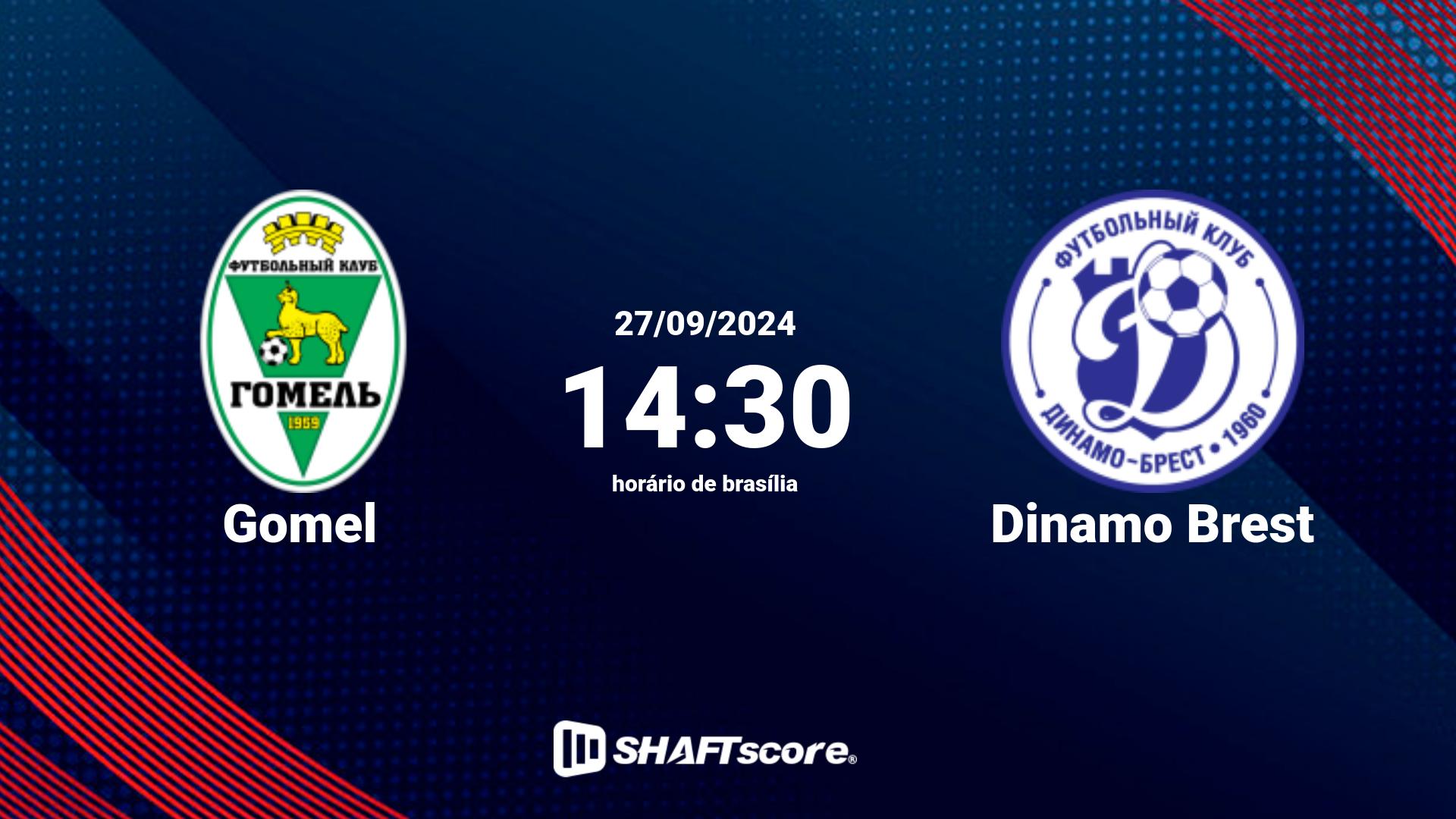 Estatísticas do jogo Gomel vs Dinamo Brest 27.09 14:30