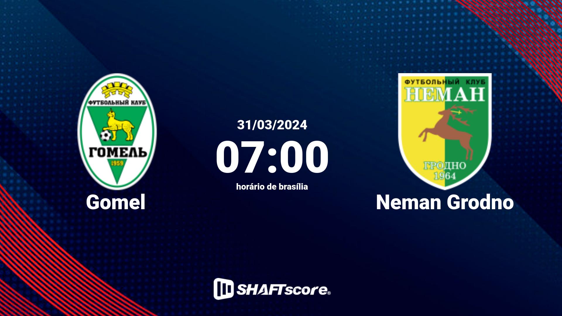 Estatísticas do jogo Gomel vs Neman Grodno 31.03 07:00