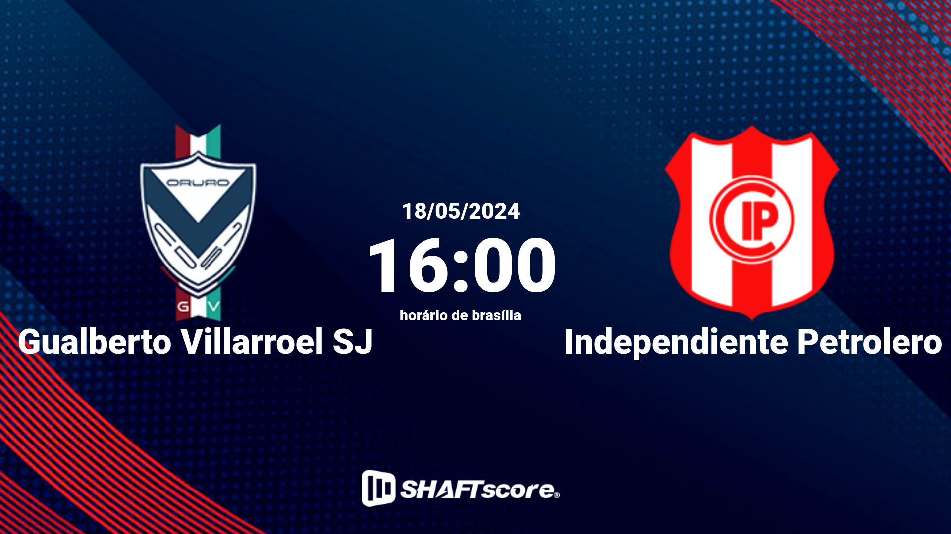 Estatísticas do jogo Gualberto Villarroel SJ vs Independiente Petrolero 18.05 16:00