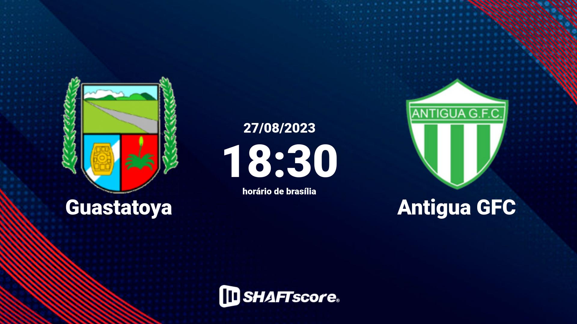 Estatísticas do jogo Guastatoya vs Antigua GFC 27.08 18:30