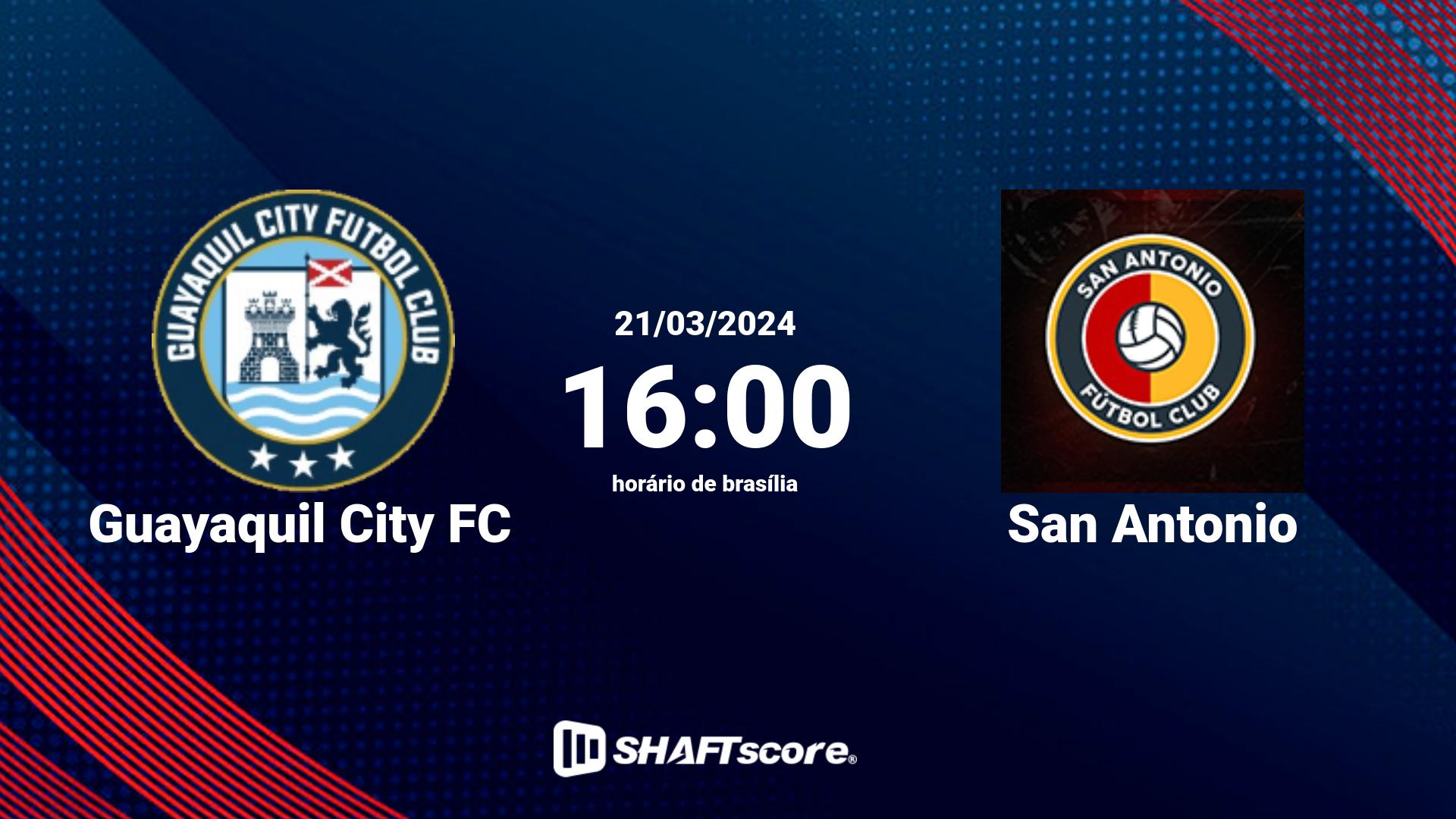 Estatísticas do jogo Guayaquil City FC vs San Antonio 21.03 16:00