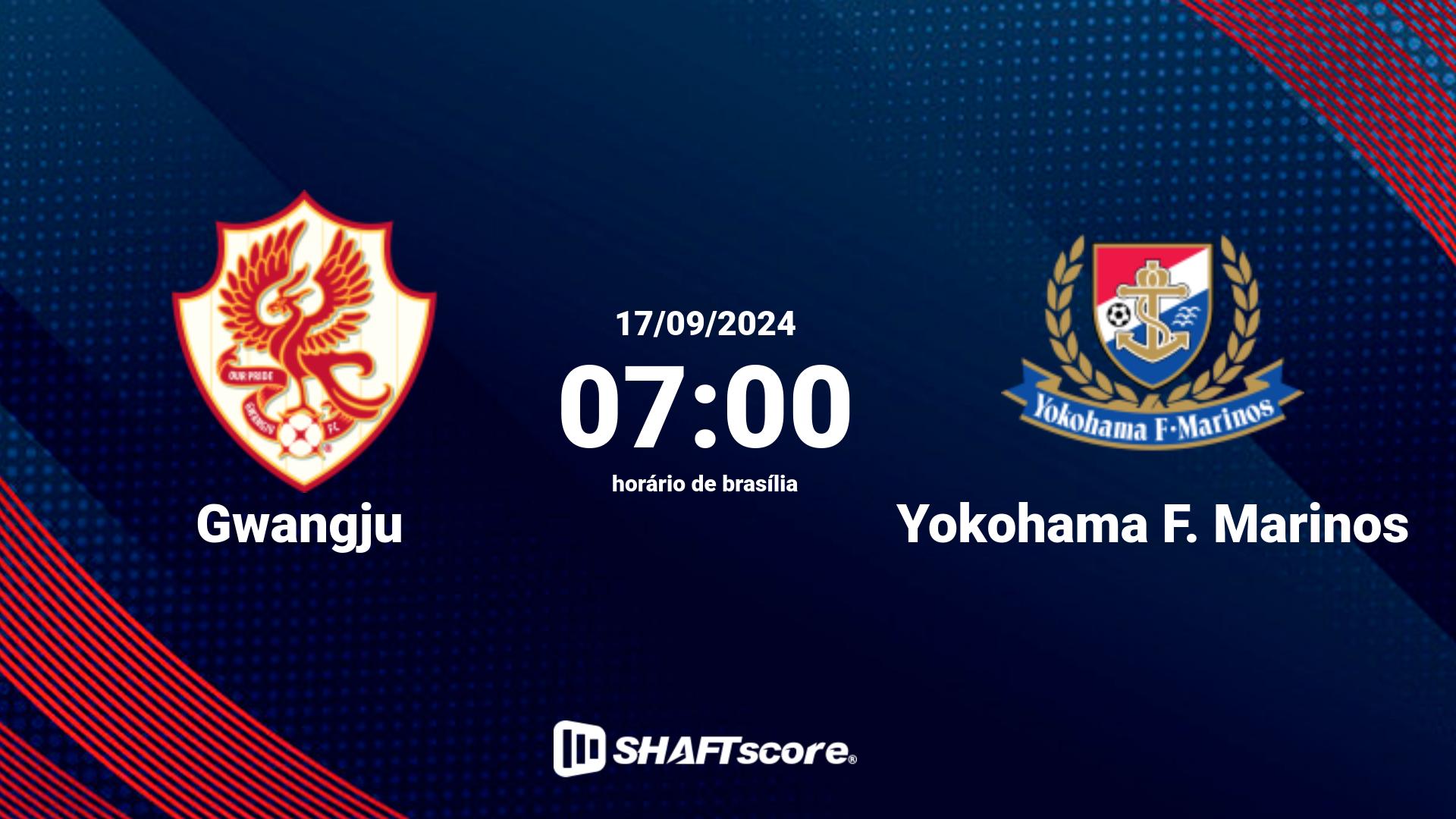 Estatísticas do jogo Gwangju vs Yokohama F. Marinos 17.09 07:00