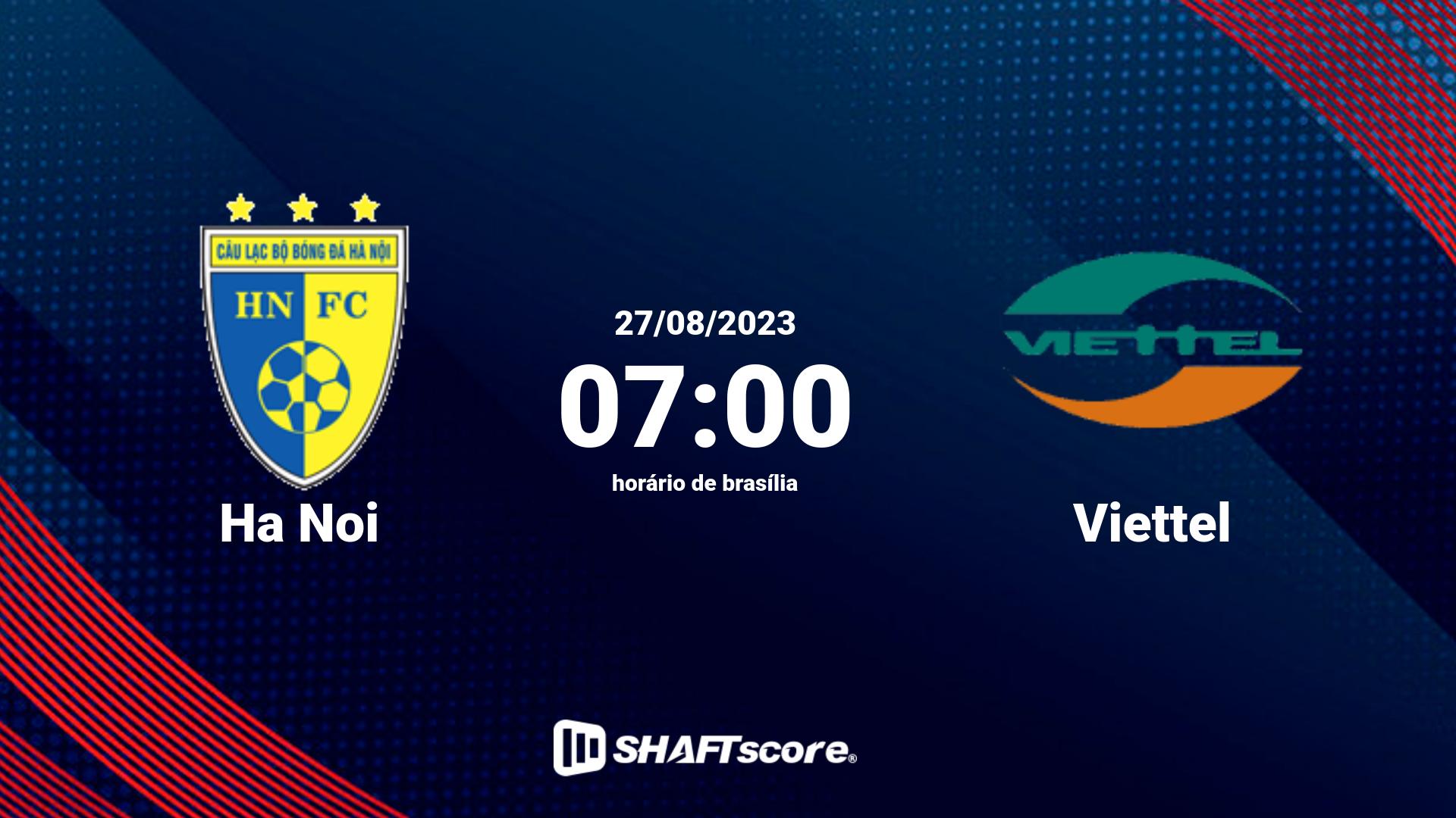 Estatísticas do jogo Ha Noi vs Viettel 27.08 07:00