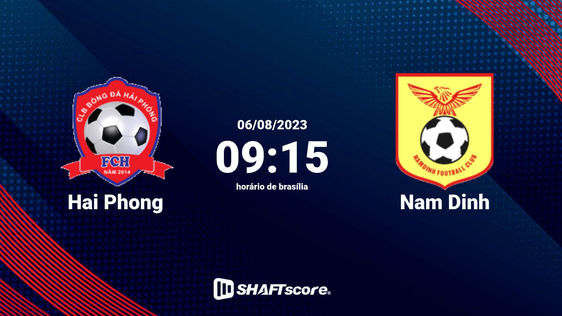 Estatísticas do jogo Hai Phong vs Nam Dinh 06.08 09:15