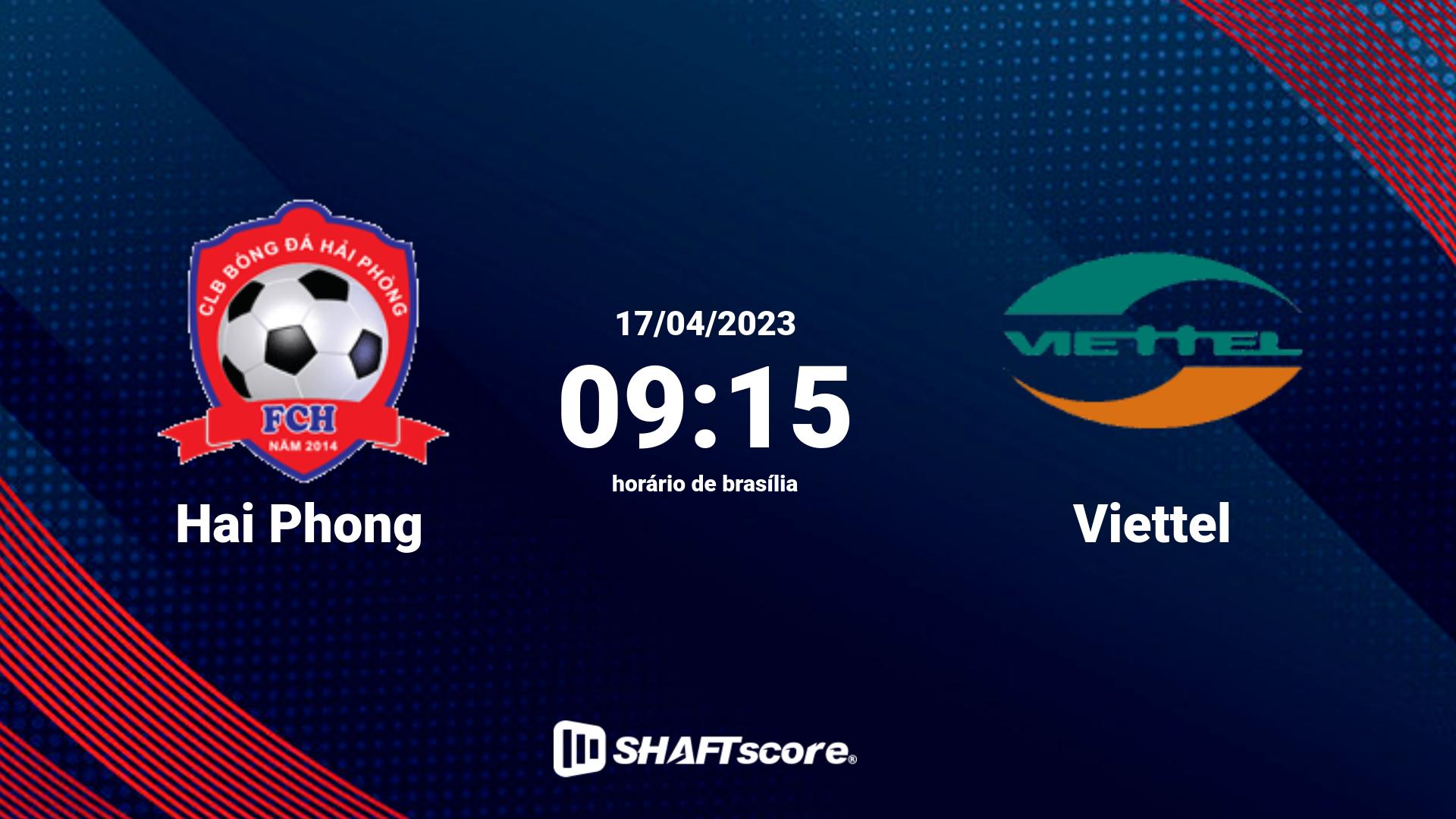 Estatísticas do jogo Hai Phong vs Viettel 17.04 09:15