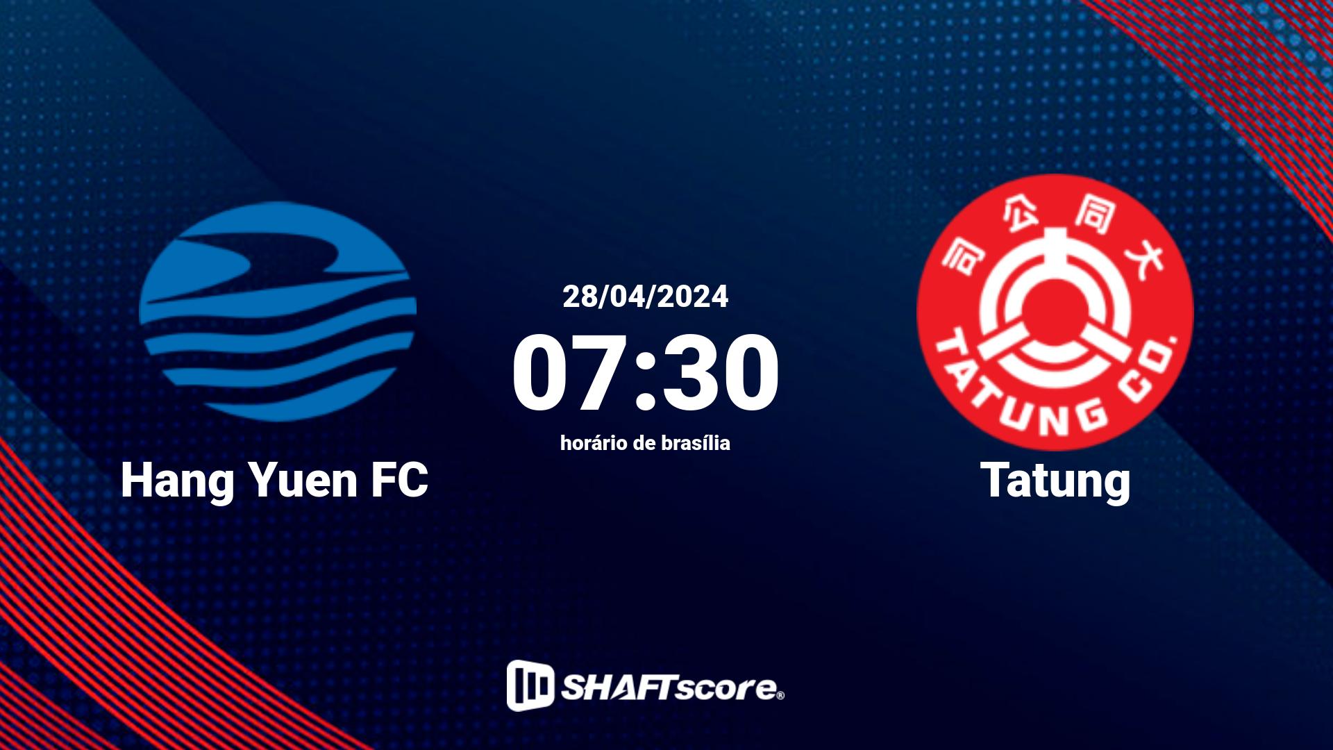 Estatísticas do jogo Hang Yuen FC vs Tatung 28.04 07:30