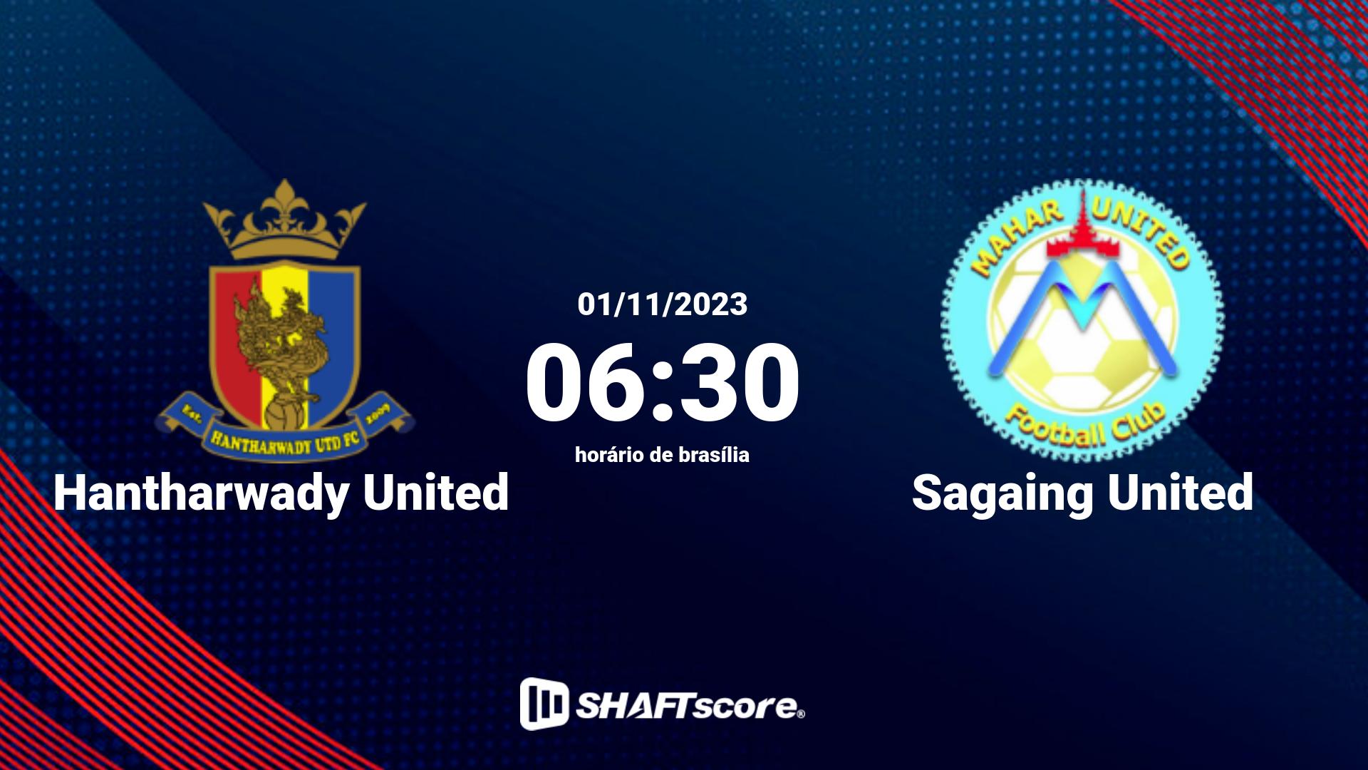 Estatísticas do jogo Hantharwady United vs Sagaing United 01.11 06:30