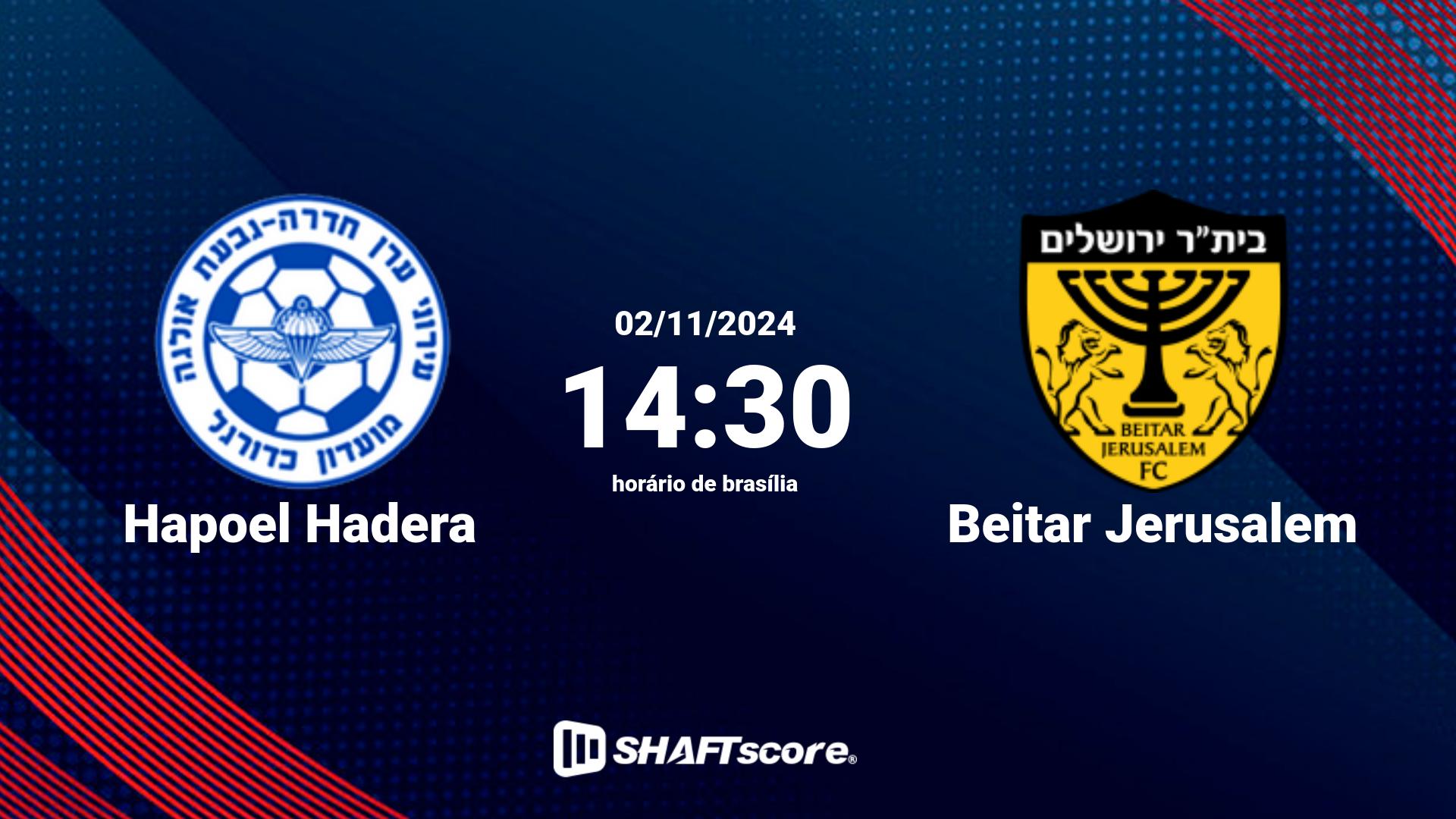 Estatísticas do jogo Hapoel Hadera vs Beitar Jerusalem 02.11 14:30