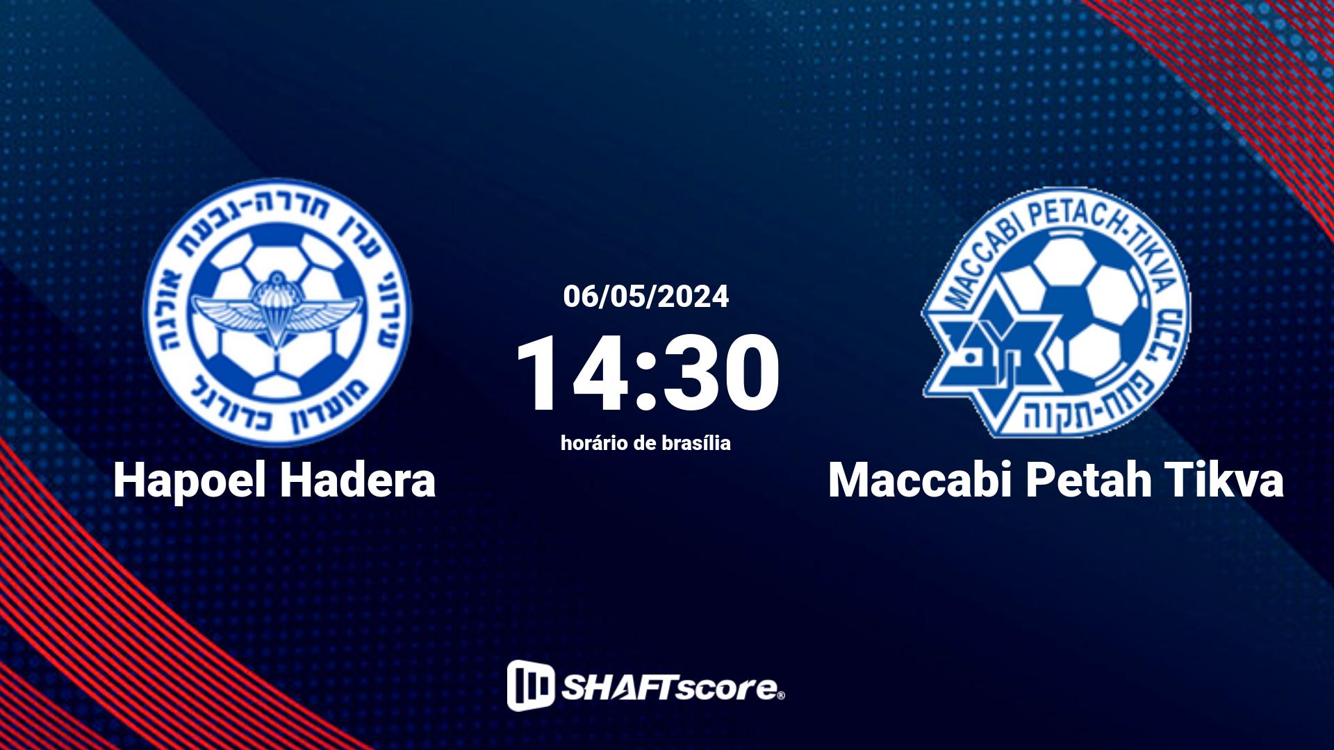 Estatísticas do jogo Hapoel Hadera vs Maccabi Petah Tikva 06.05 14:30