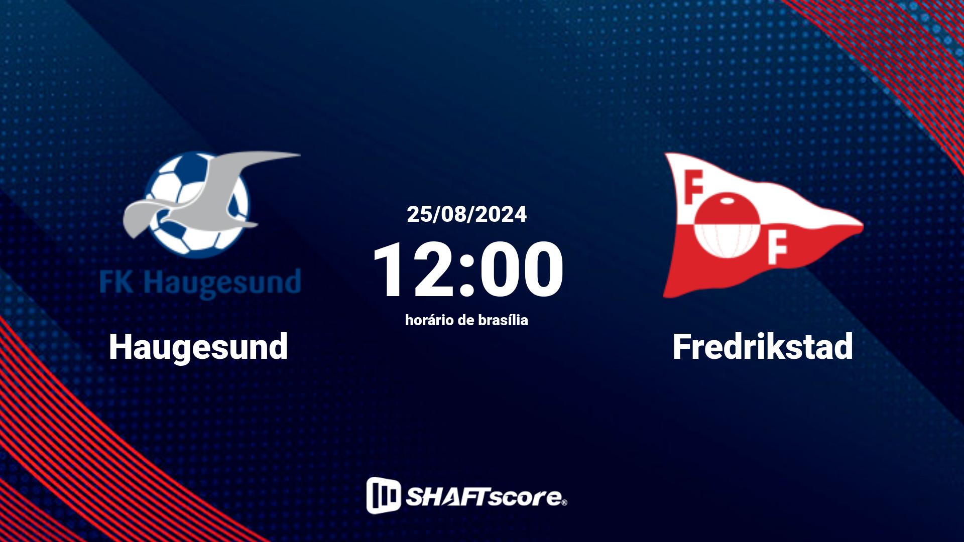 Estatísticas do jogo Haugesund vs Fredrikstad 25.08 12:00