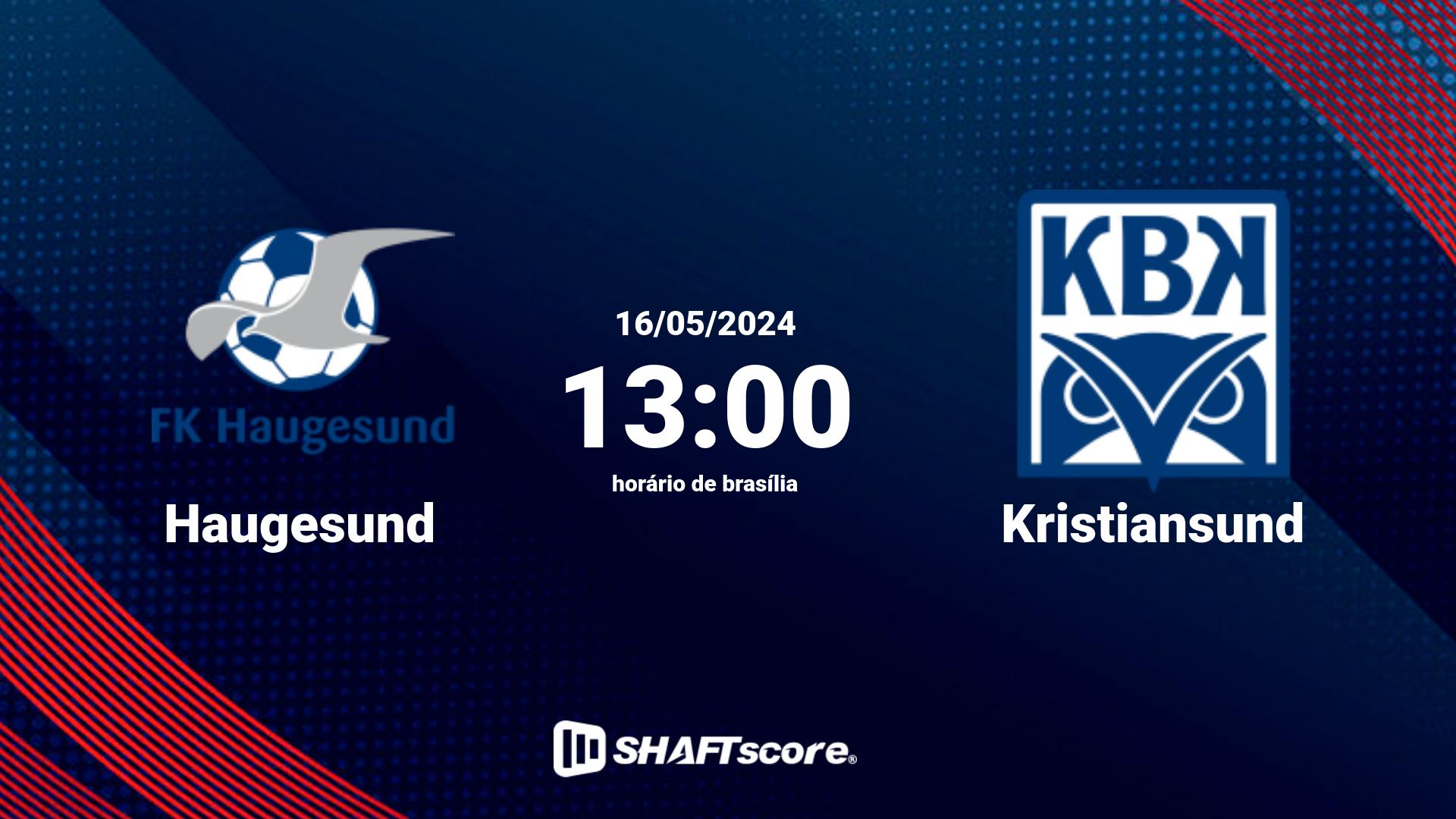 Estatísticas do jogo Haugesund vs Kristiansund 16.05 13:00